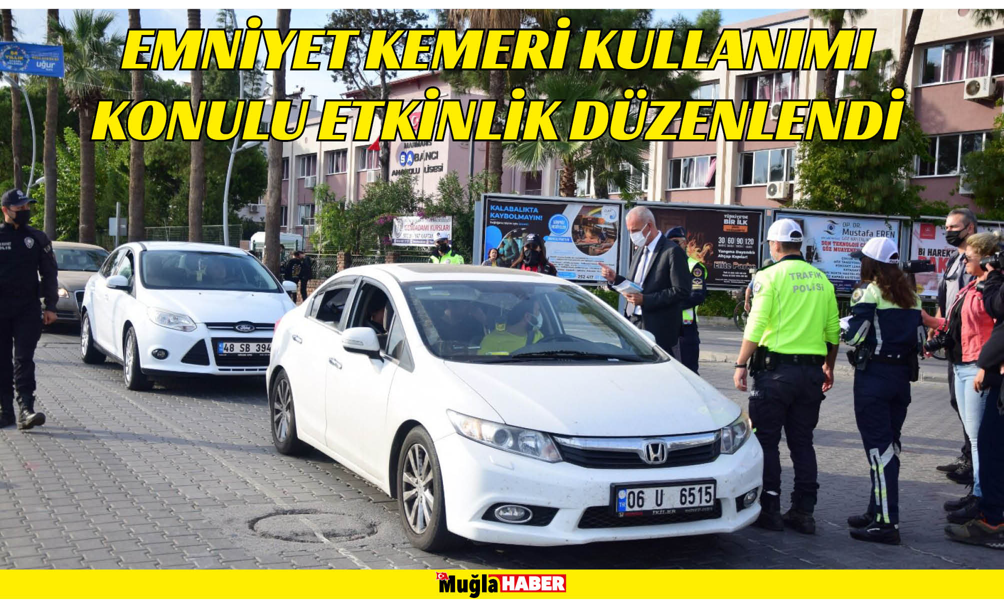 EMNİYET KEMERİ KULLANIMI KONULU ETKİNLİK DÜZENLENDİ