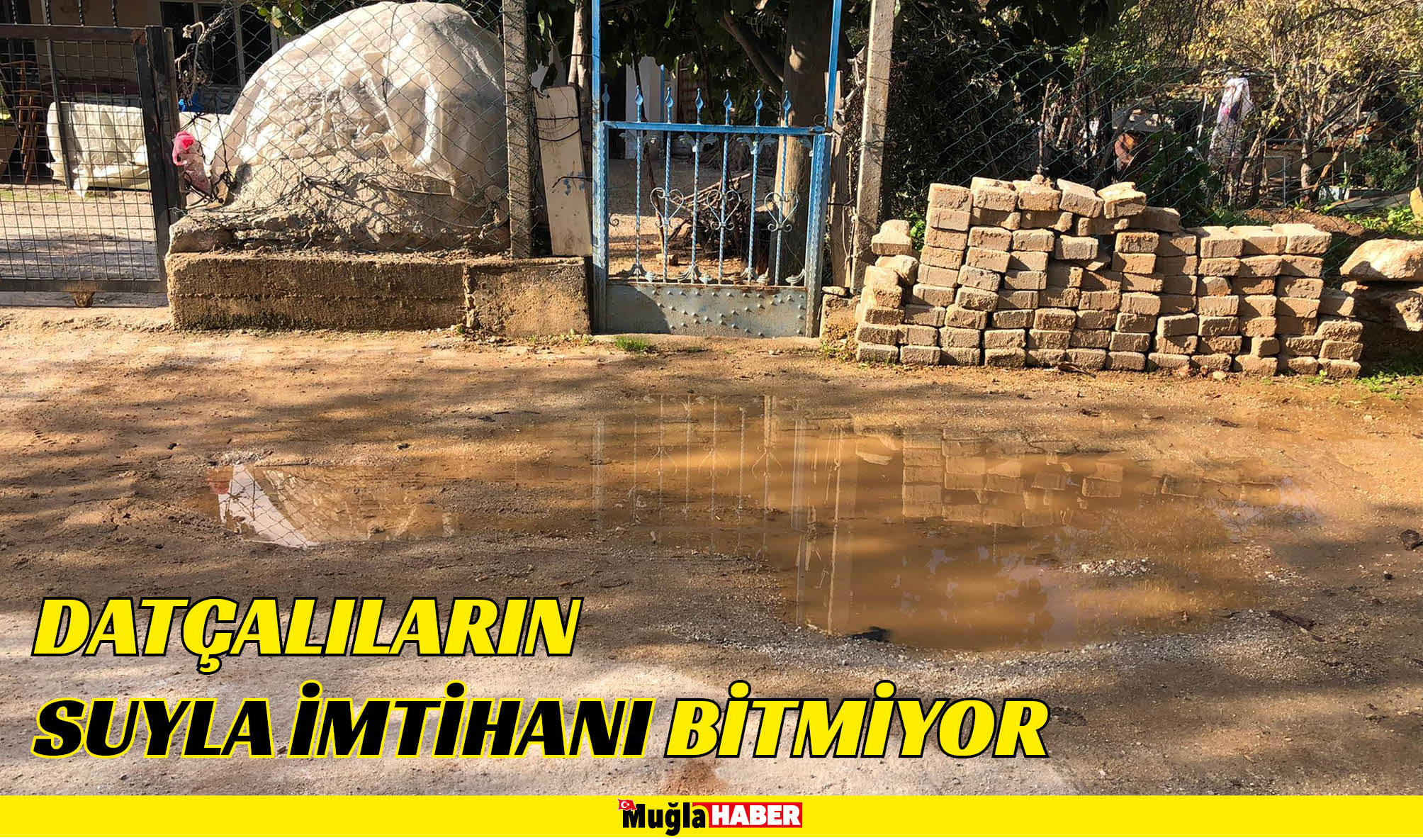 DATÇALILARIN SUYLA İMTİHANI BİTMİYOR