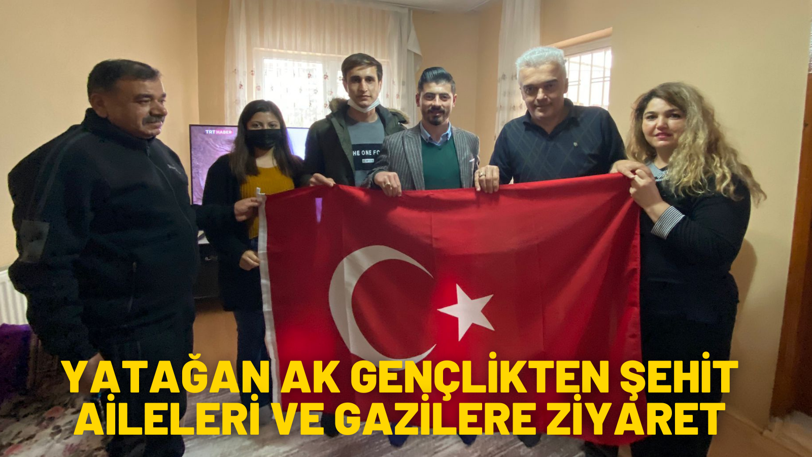 YATAĞAN AK GENÇLİKTEN ŞEHİT AİLELERİ VE GAZİLERE ZİYARET