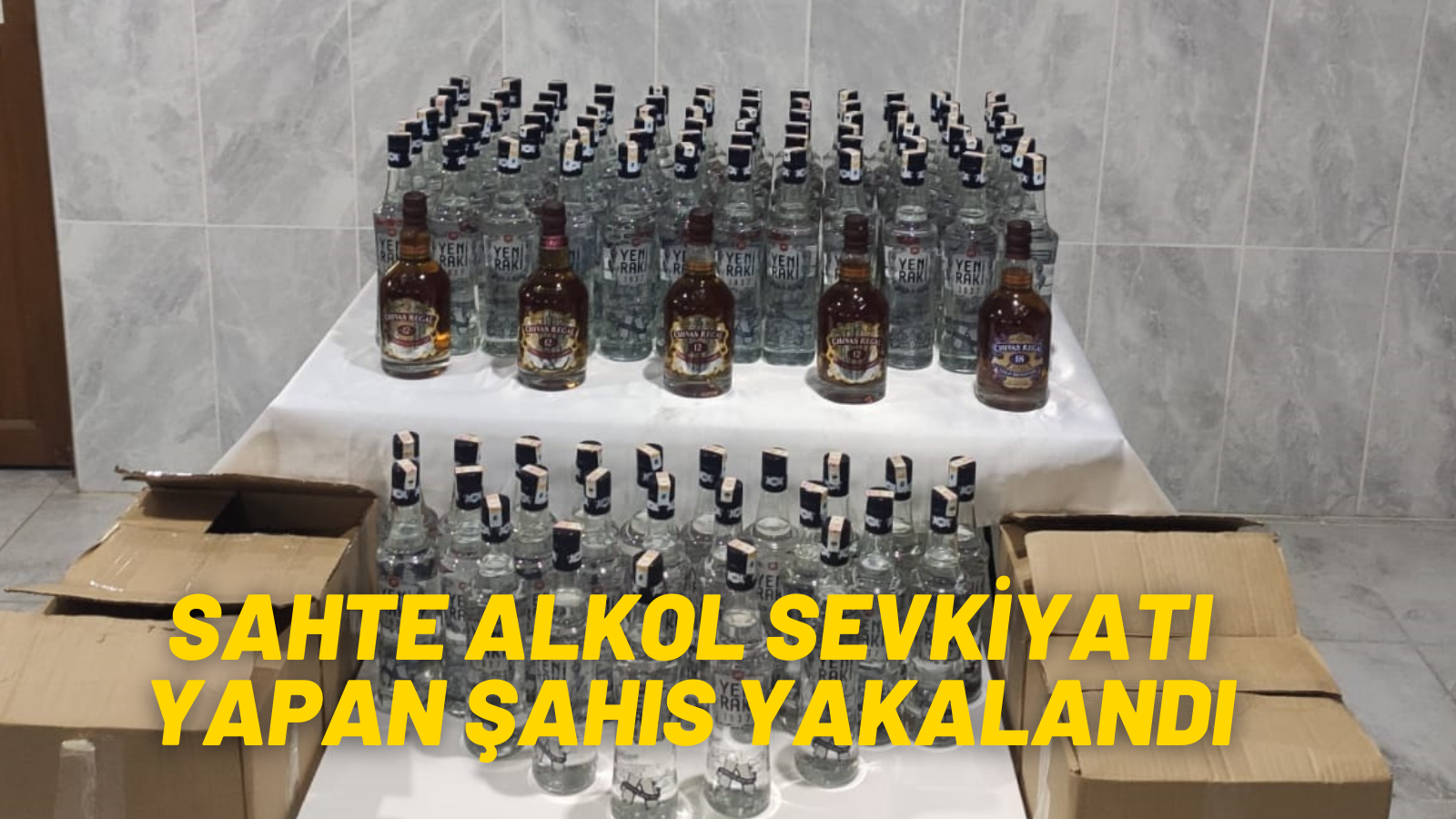 SAHTE ALKOL SEVKİYATI YAPAN ŞAHIS YAKALANDI