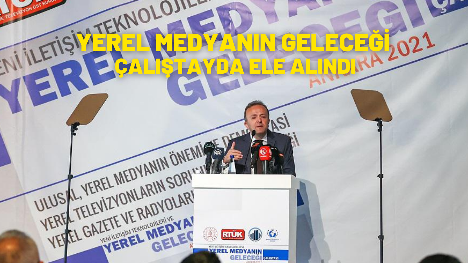 YEREL MEDYANIN GELECEĞİ ÇALIŞTAYDA ELE ALINDI