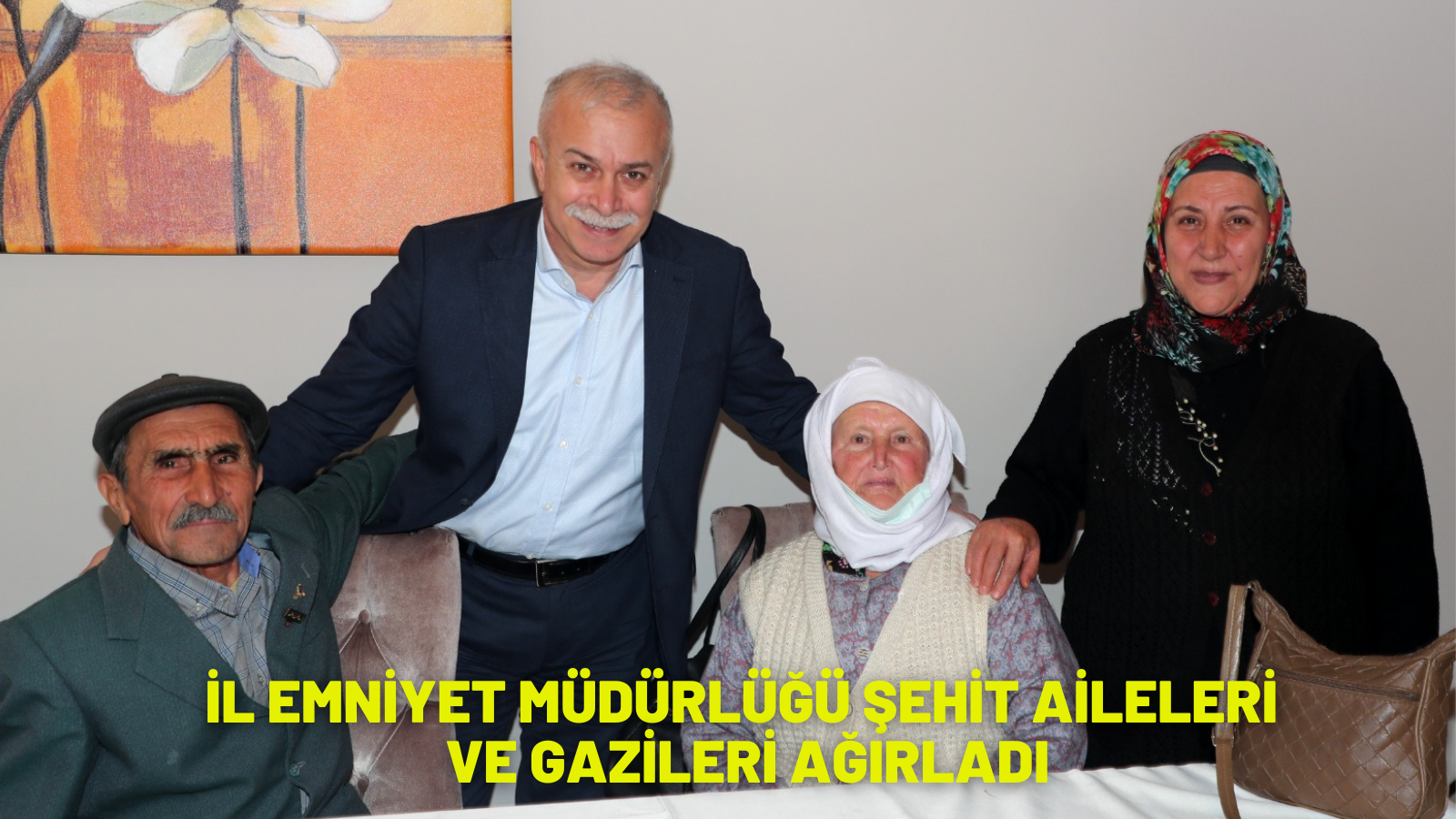 İL EMNİYET MÜDÜRLÜĞÜ ŞEHİT AİLELERİ VE GAZİLERİ AĞIRLADI