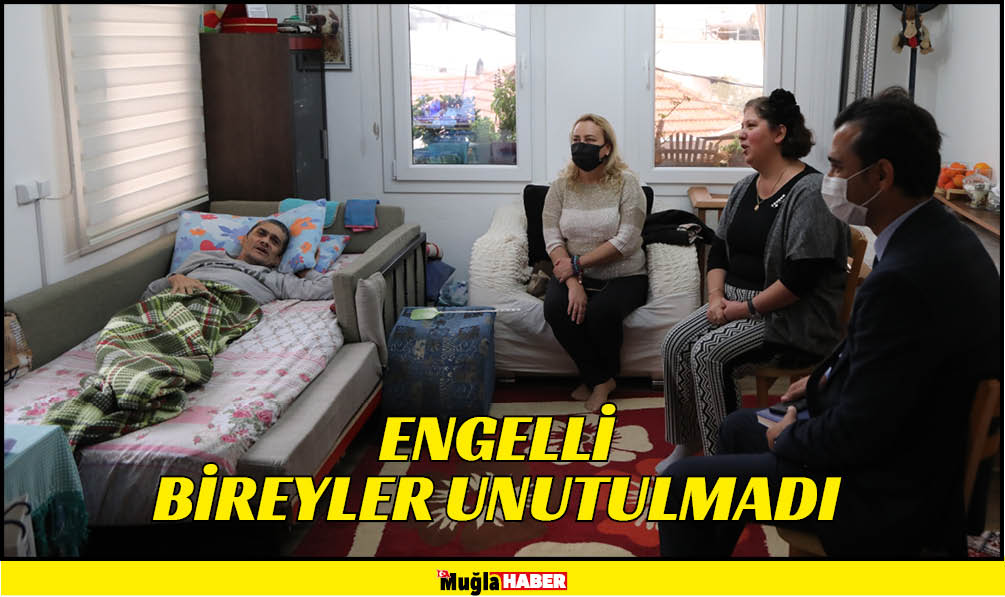 ENGELLİ BİREYLER UNUTULMADI 