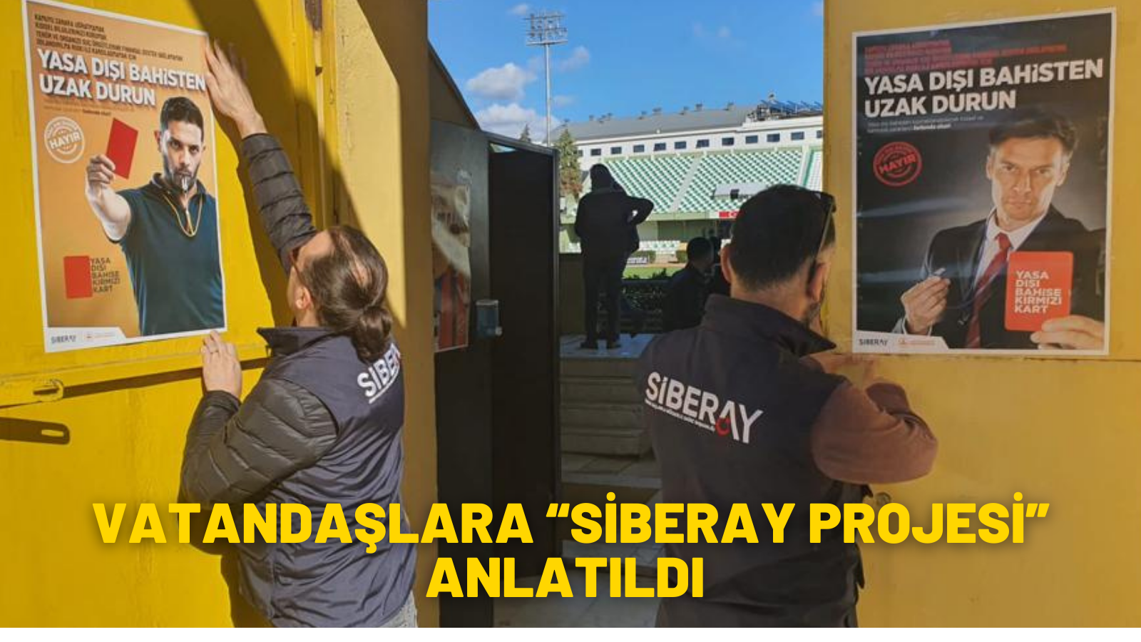 VATANDAŞLARA “SİBERAY PROJESİ” ANLATILDI