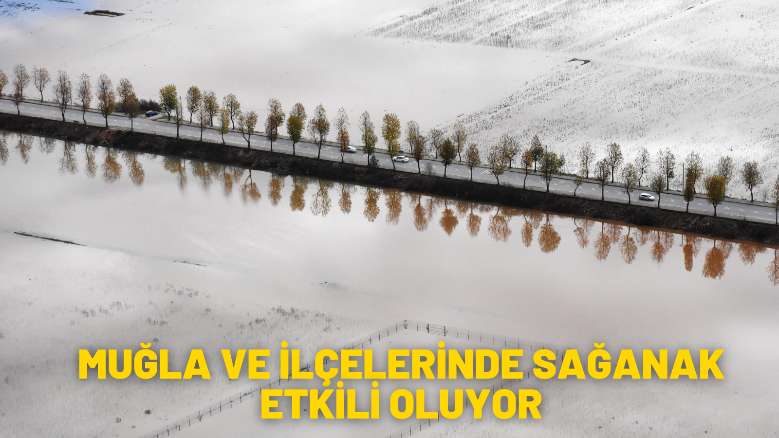 Muğla ve ilçelerinde sağanak etkili oluyor