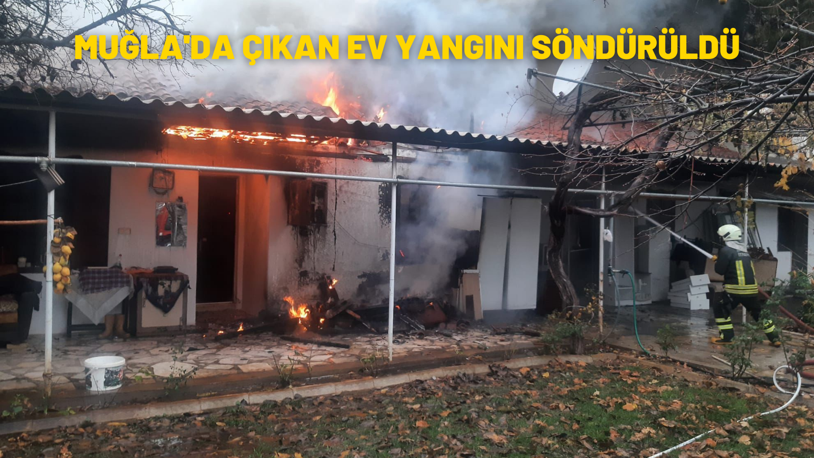 Muğla'da çıkan ev yangını söndürüldü