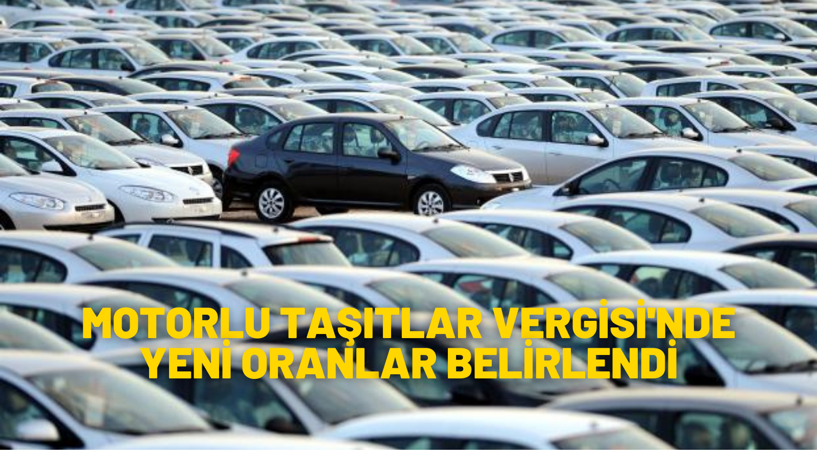 Motorlu Taşıtlar Vergisi'nde yeni oranlar belirlendi