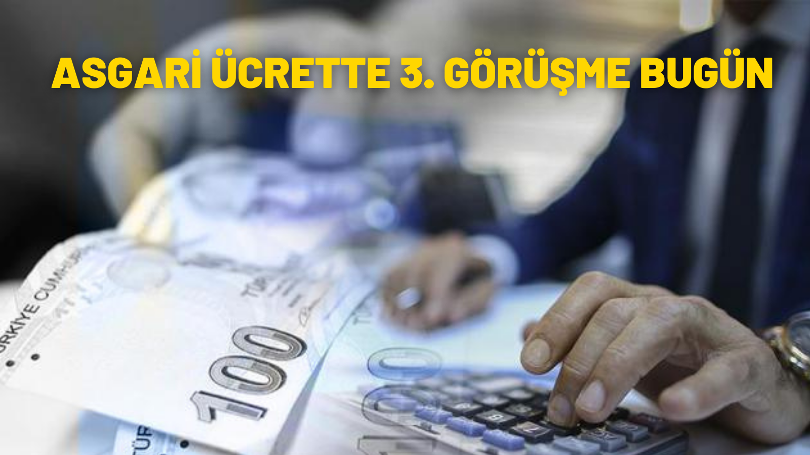 Asgari ücrette 3. görüşme bugün