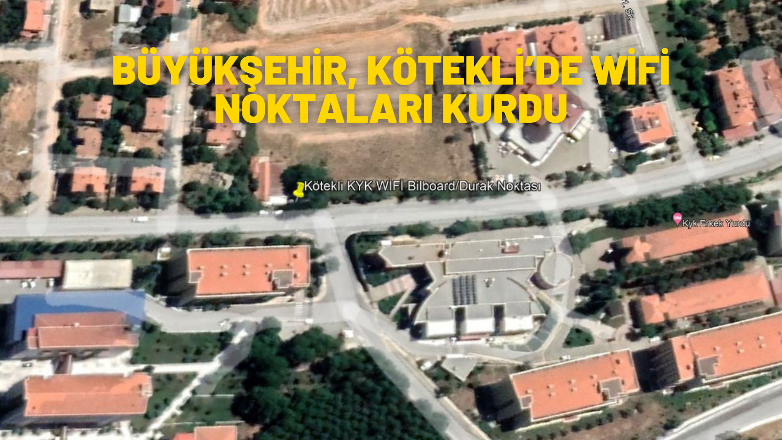 BÜYÜKŞEHİR KÖTEKLİ’DE WİFİ NOKTALARI KURDU