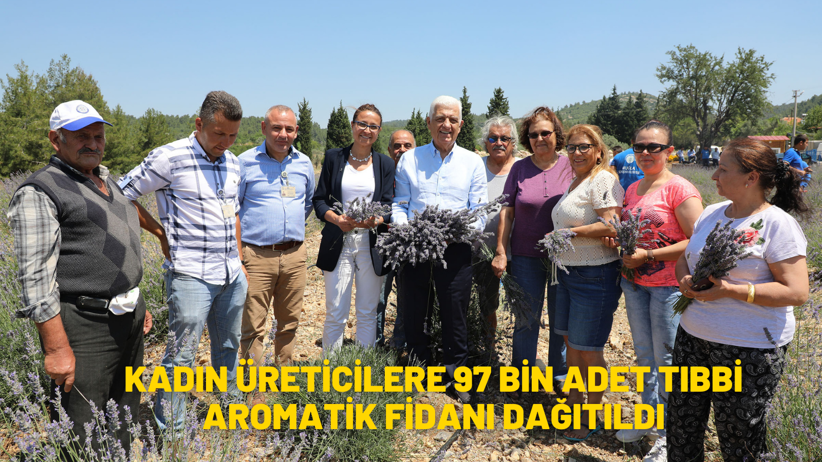 KADIN ÜRETİCİLERE 97 BİN ADET TIBBİ AROMATİK FİDANI DAĞITILDI