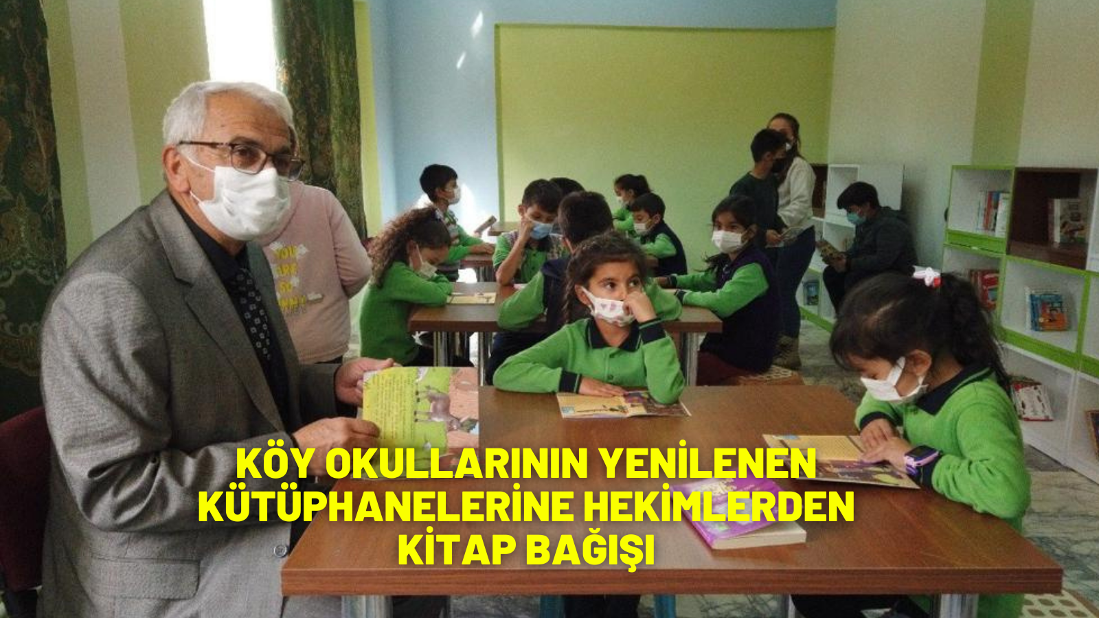 KÖY OKULLARININ YENİLENEN KÜTÜPHANELERİNE HEKİMLERDEN KİTAP BAĞIŞI