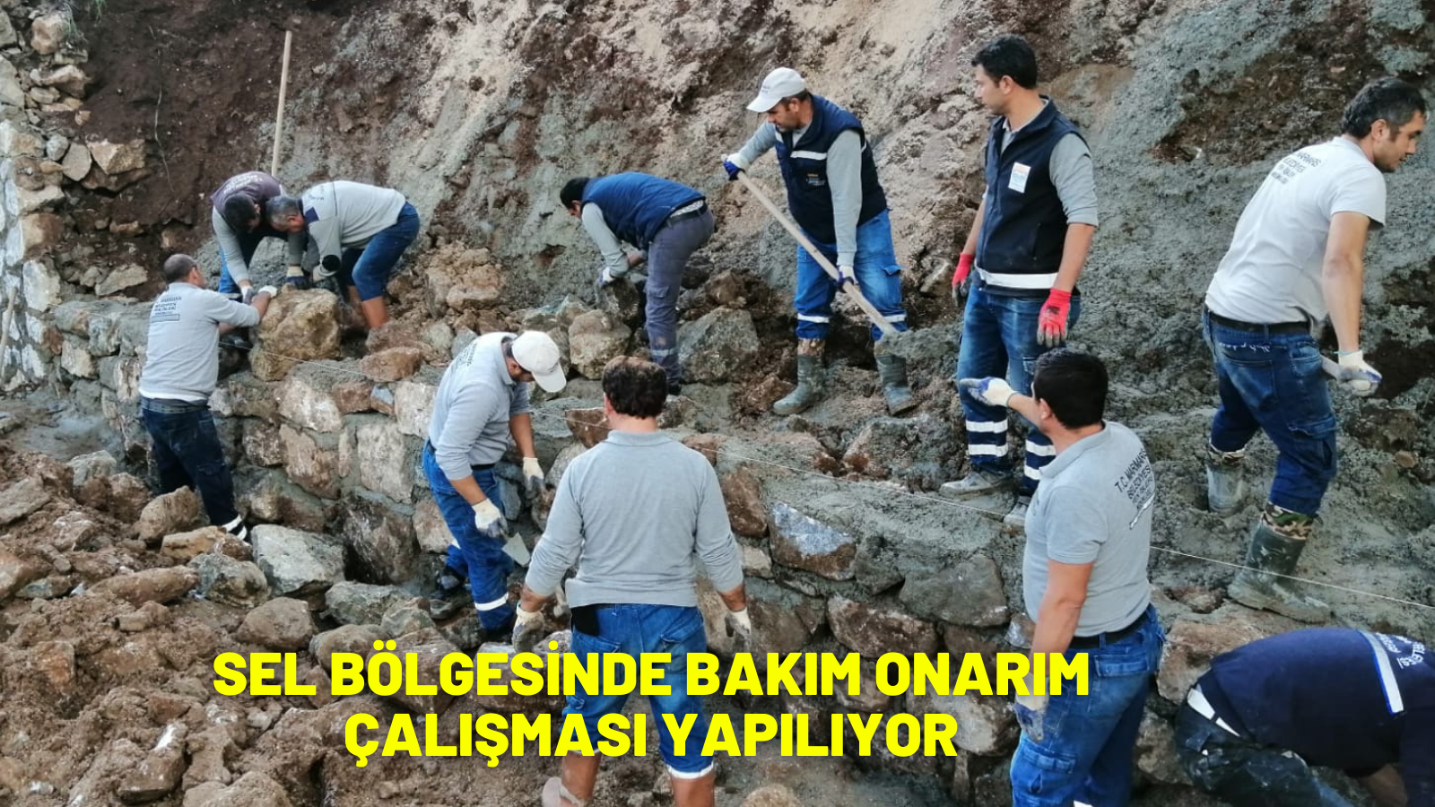 SEL BÖLGESİNDE BAKIM ONARIM ÇALIŞMASI YAPILIYOR