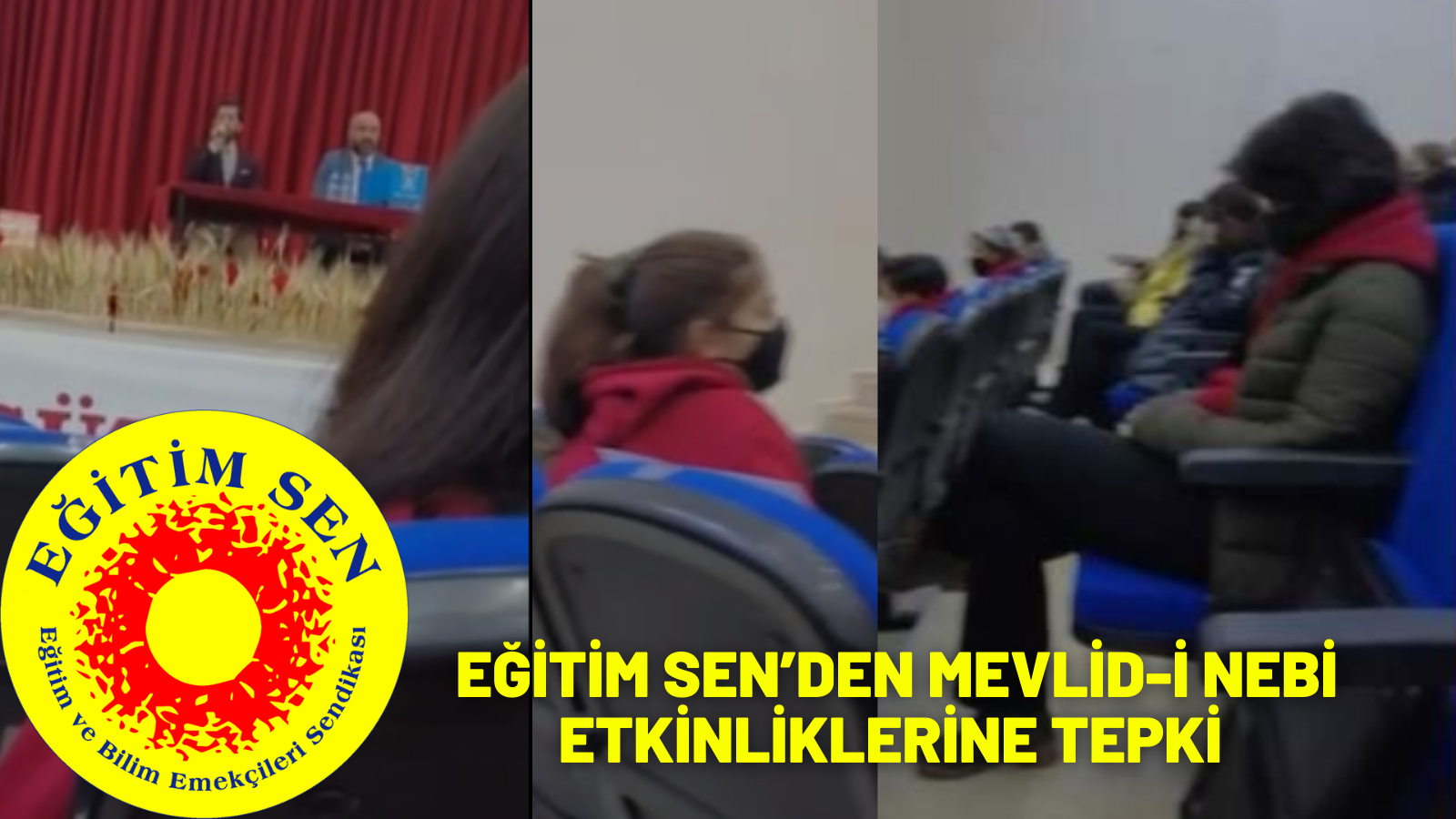 EĞİTİM SEN’DEN MEVLİD-İ NEBİ ETKİNLİKLERİNE TEPKİ