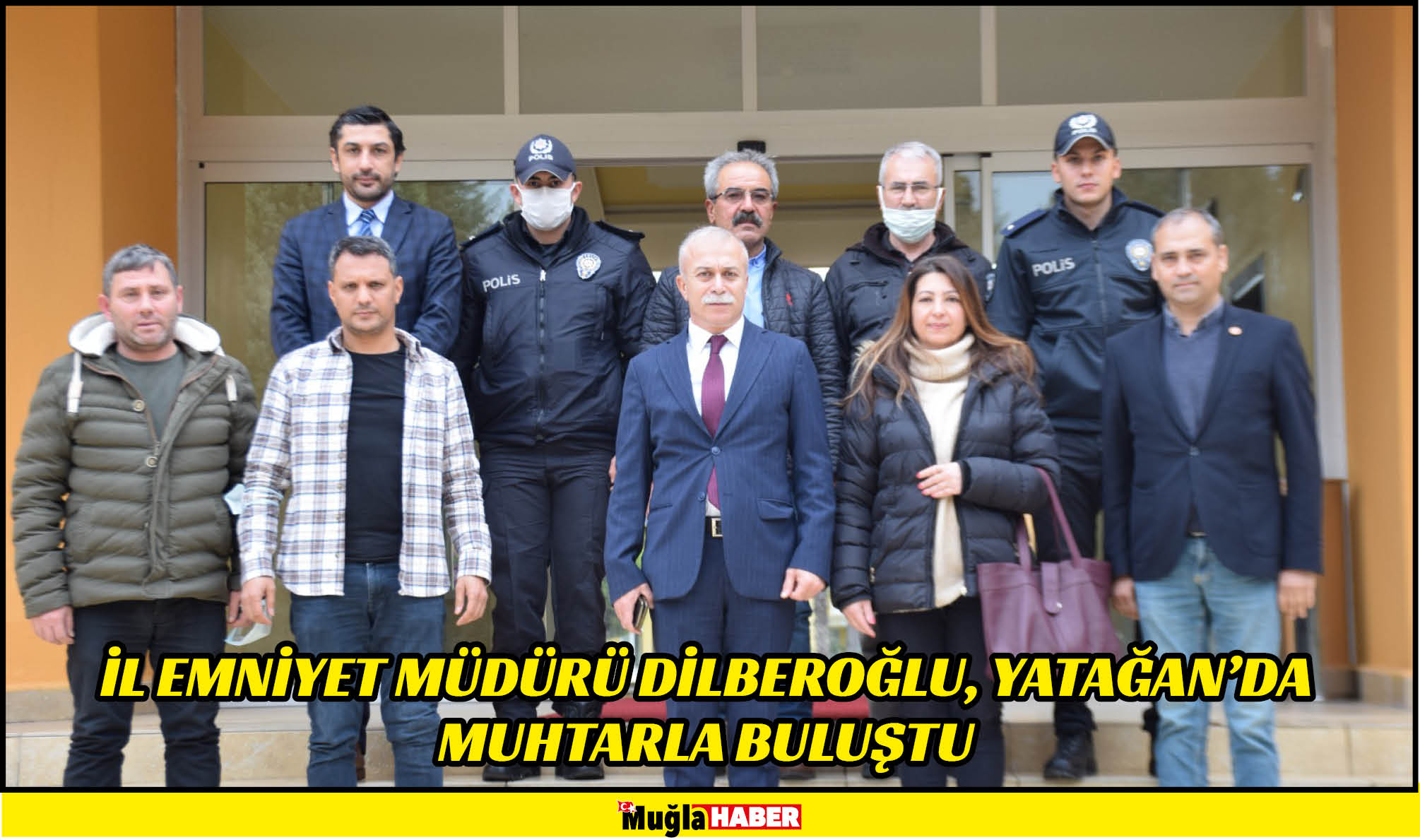 İL EMNİYET MÜDÜRÜ DİLBEROĞLU, YATAĞAN’DA MUHTARLA BULUŞTU