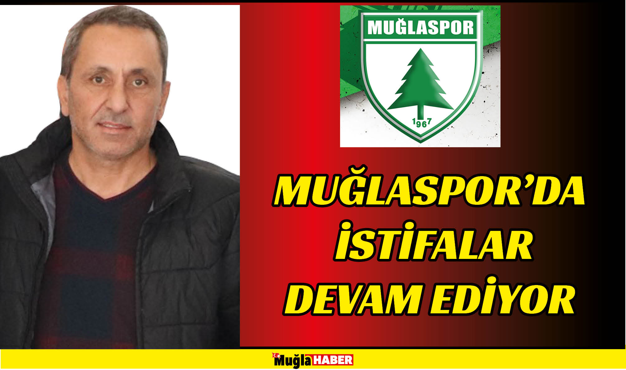 MUĞLASPOR’DA İSTİFALAR DEVAM EDİYOR