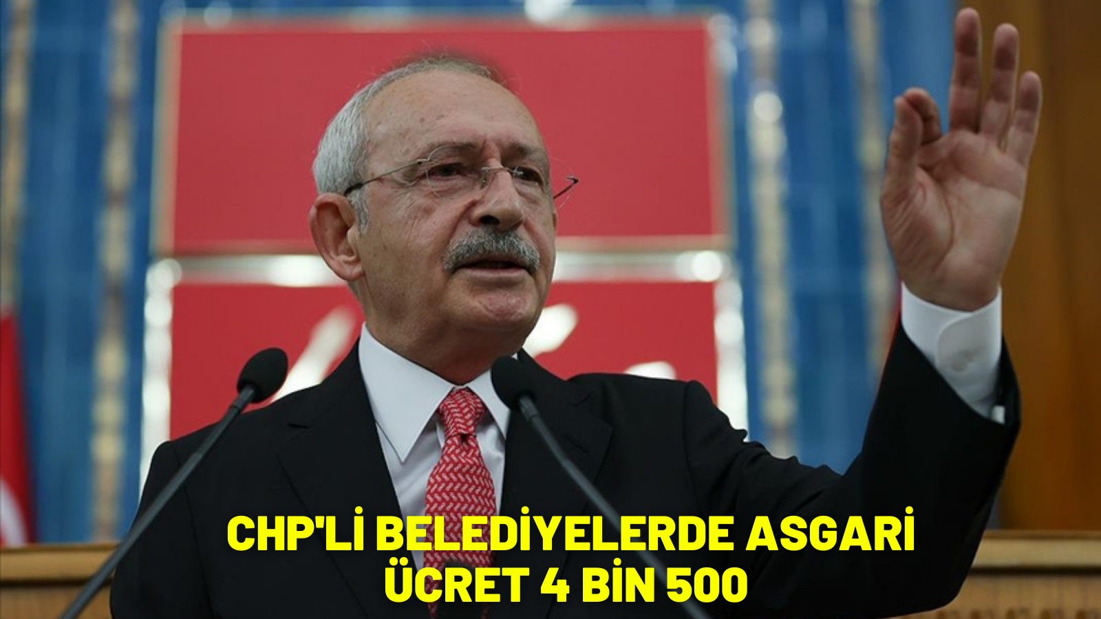 CHP lideri Kılıçdaroğlu, CHP'li belediyelerde asgari ücretin 4 bin 500 lira olacağını duyurdu