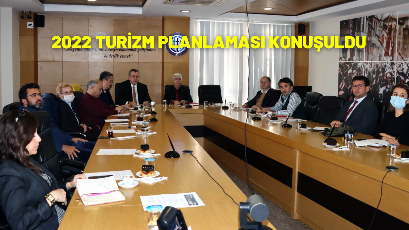 2022 TURİZM PLANLAMASI KONUŞULDU