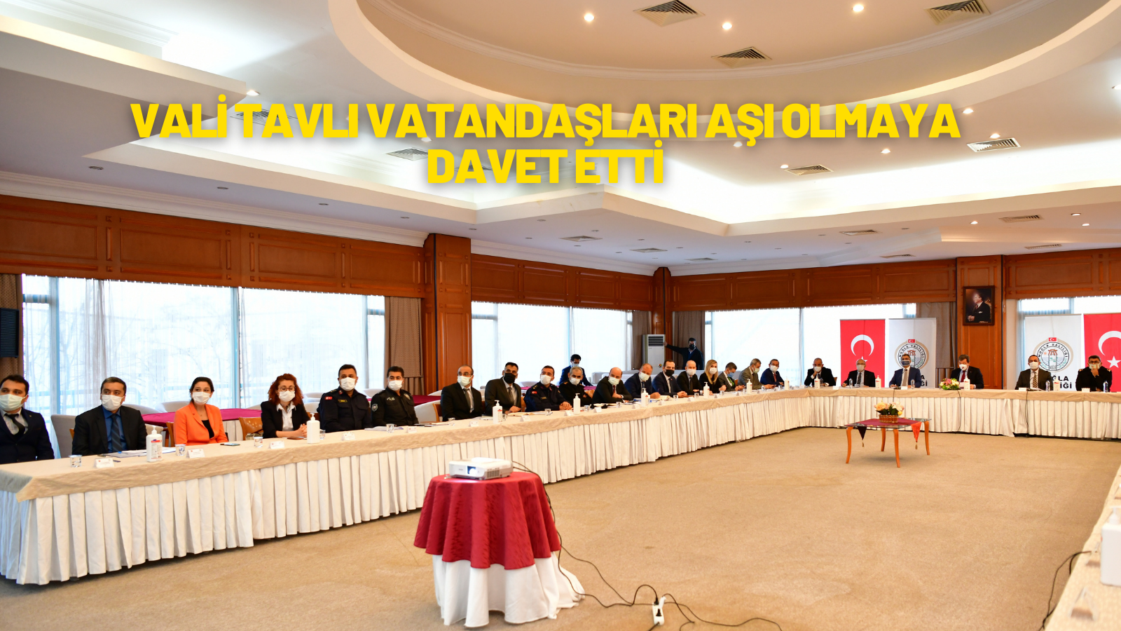 VALİ TAVLI VATANDAŞLARI AŞI OLMAYA DAVET ETTİ