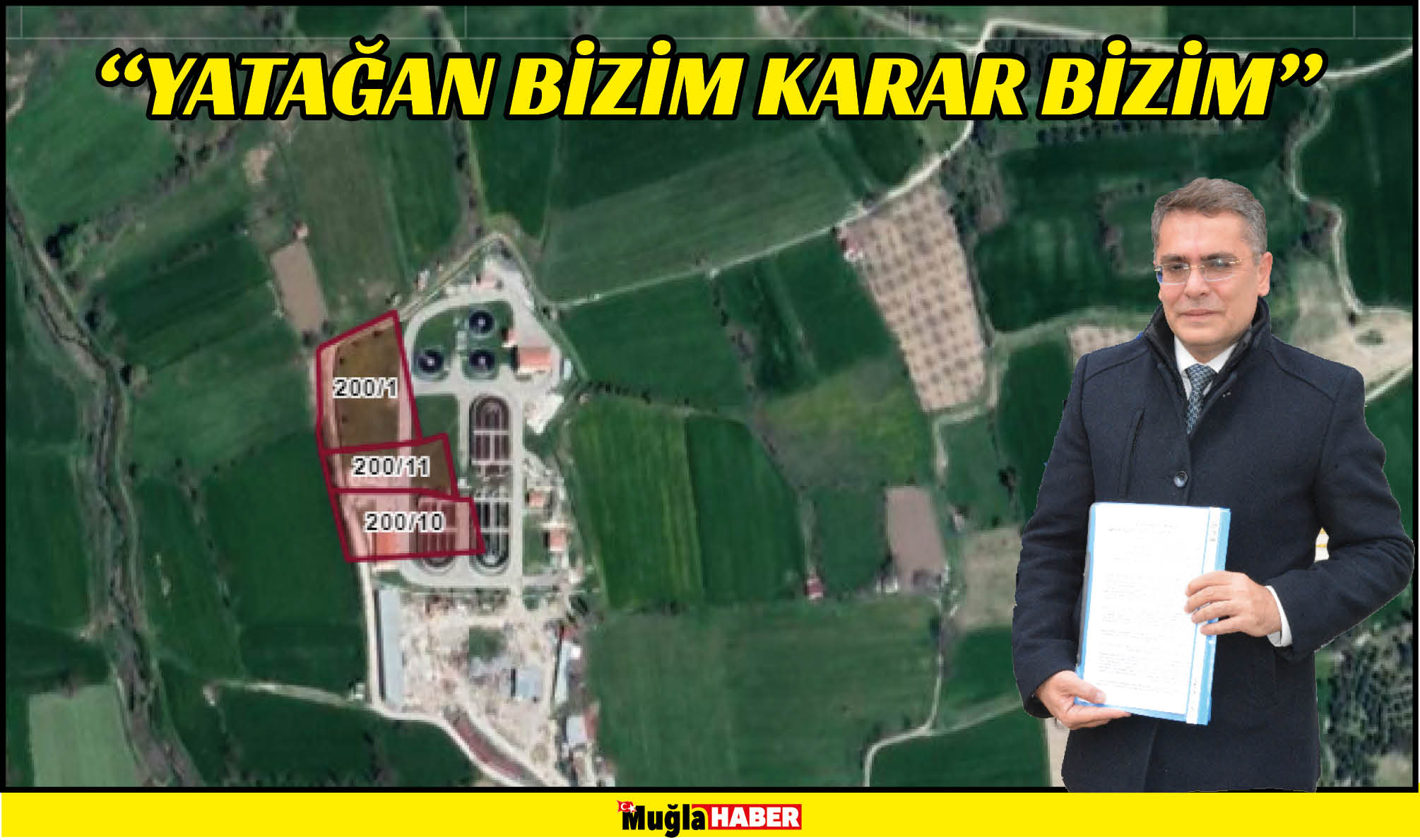 “YATAĞAN BİZİM KARAR BİZİM”