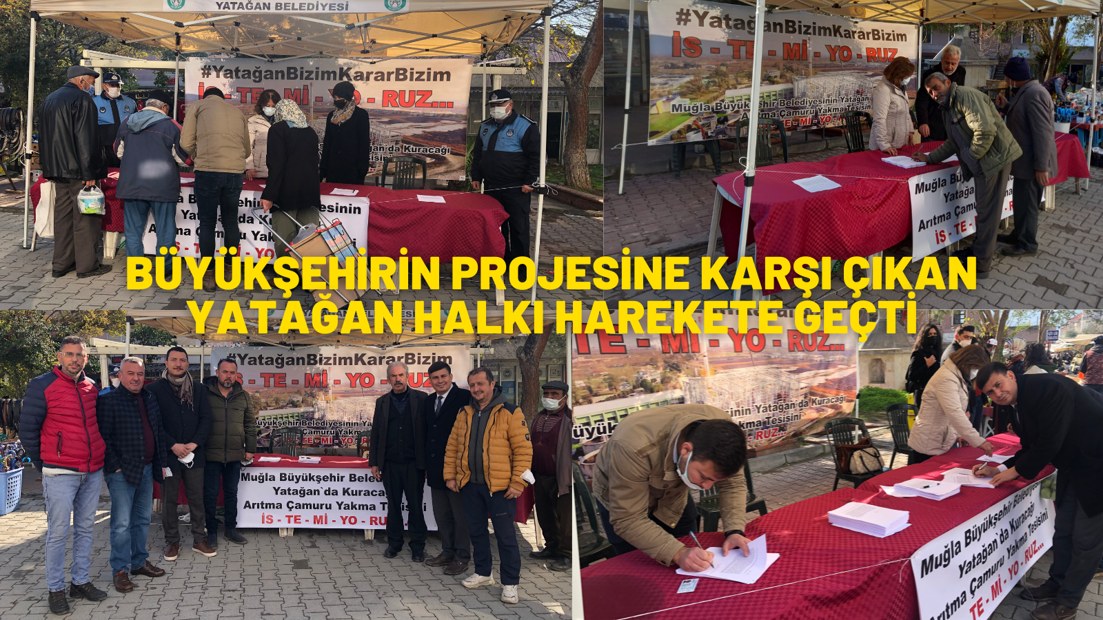 BÜYÜKŞEHİRİN PROJESİNE KARŞI ÇIKAN YATAĞAN HALKI HAREKETE GEÇTİ