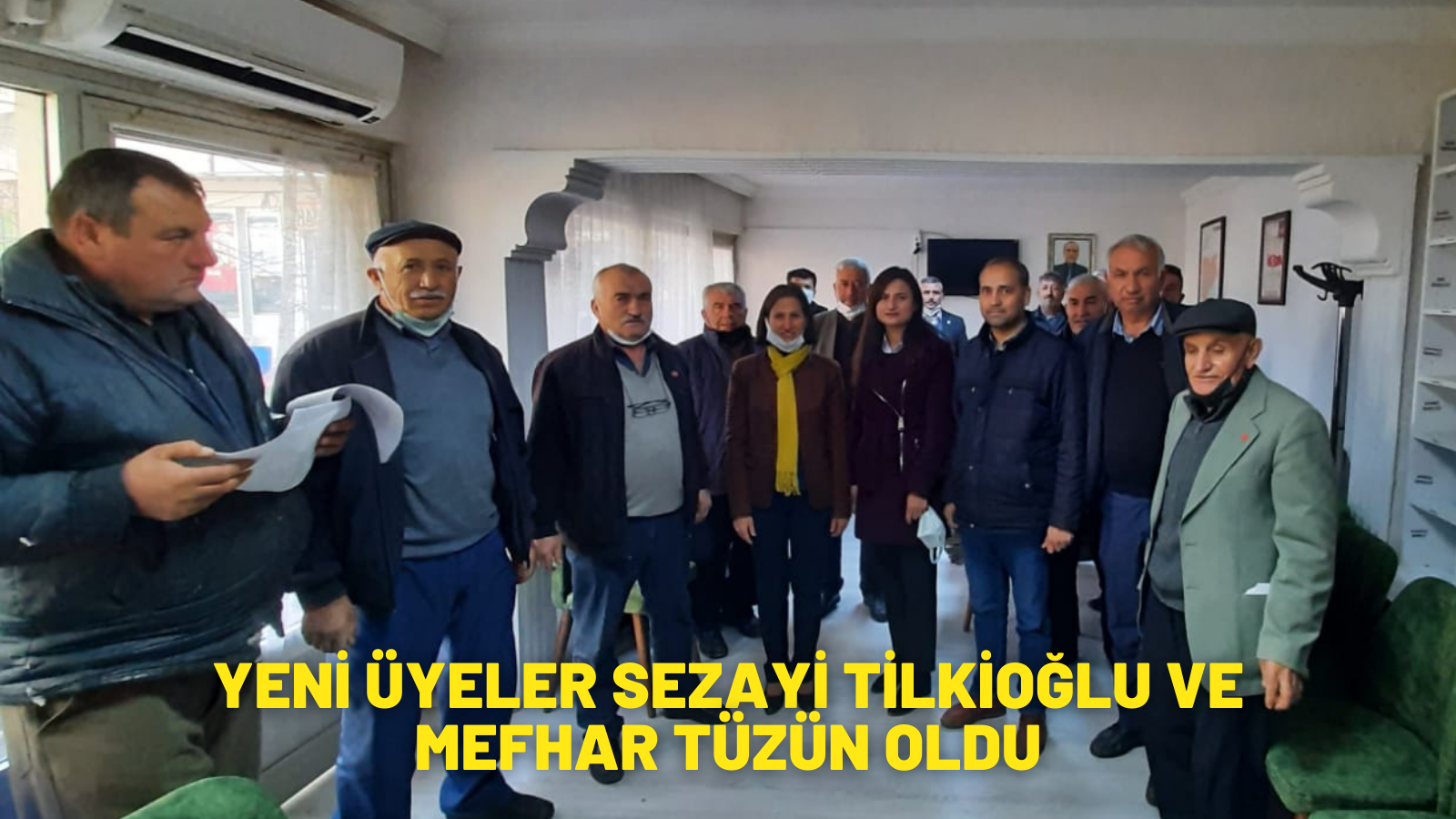 YENİ ÜYELER SEZAYİ TİLKİOĞLU VE MEFHAR TÜZÜN OLDU