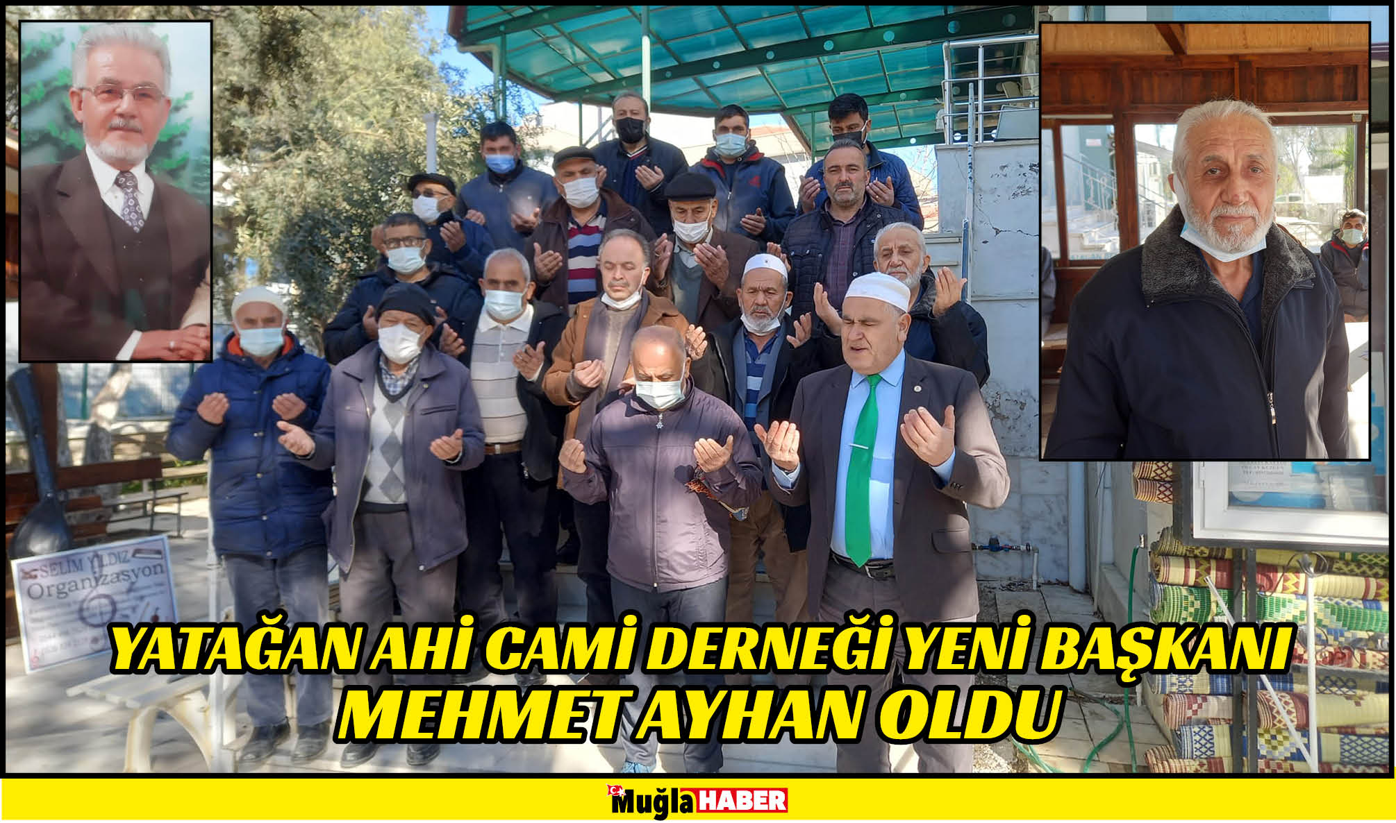 YATAĞAN AHİ CAMİ DERNEĞİ YENİ BAŞKANI MEHMET AYHAN OLDU