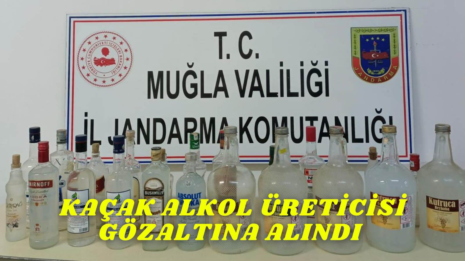 KAÇAK ALKOL ÜRETİCİSİ GÖZALTINA ALINDI