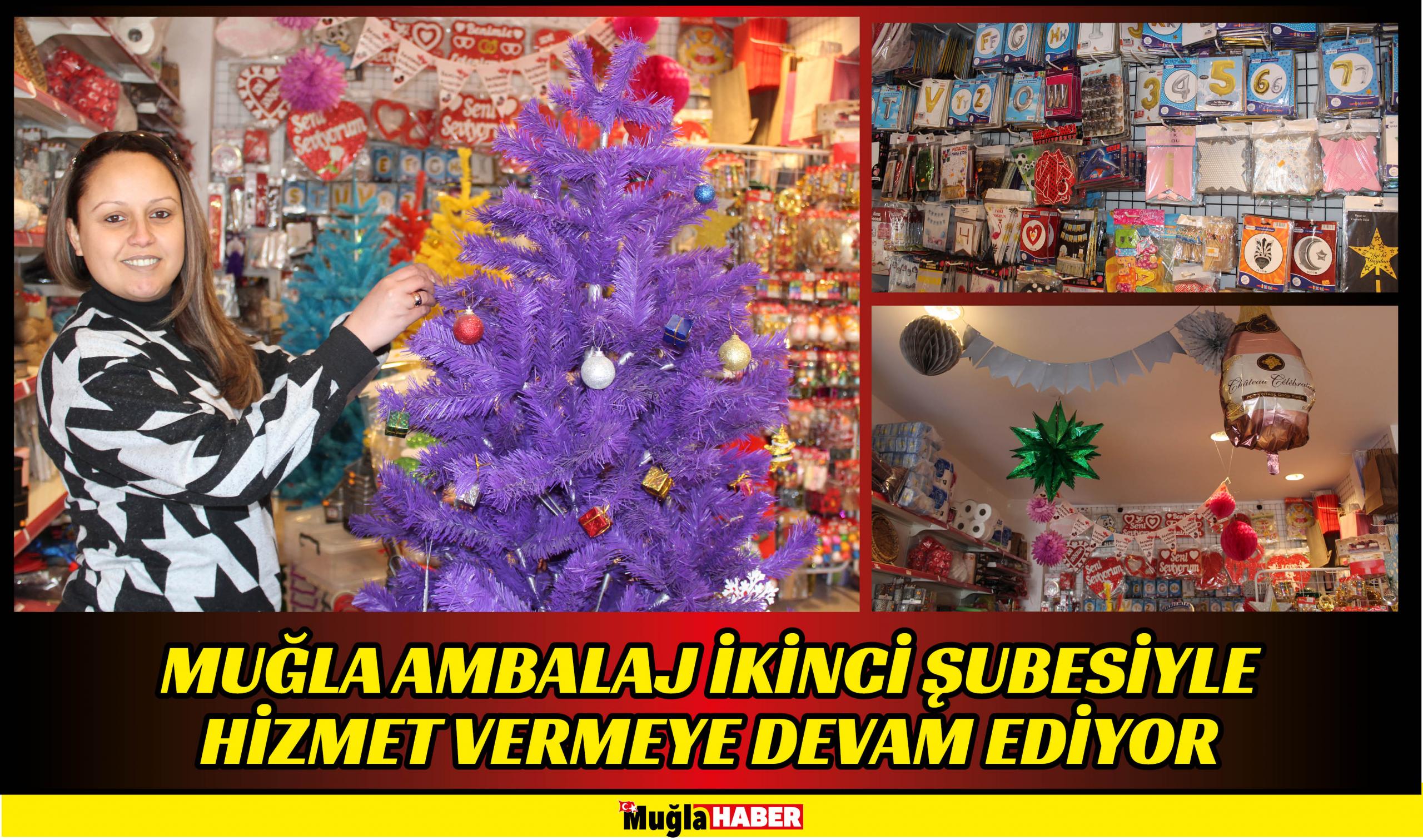 MUĞLA AMBALAJ İKİNCİ ŞUBESİYLE HİZMET VERMEYE DEVAM EDİYOR