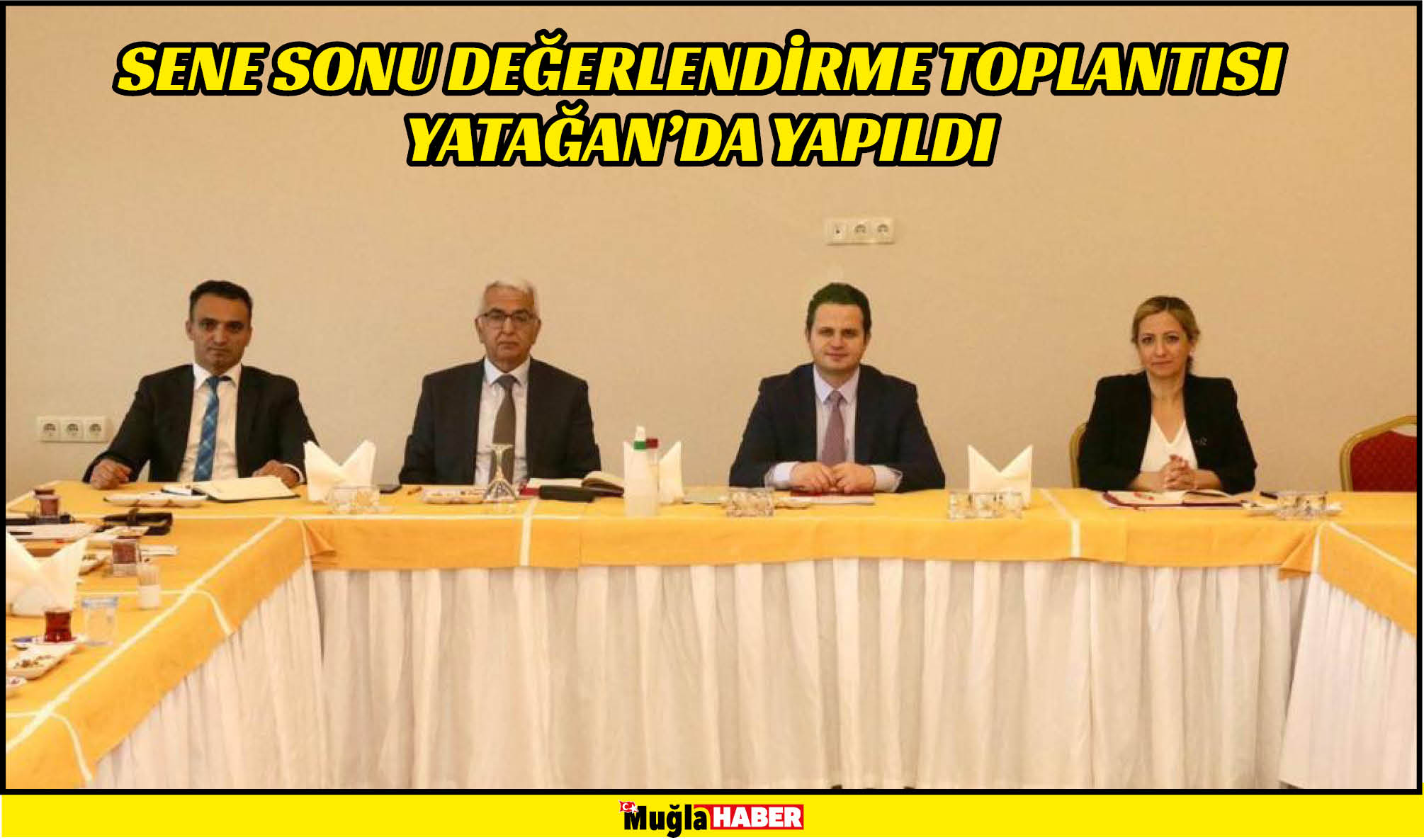 SENE SONU DEĞERLENDİRME TOPLANTISI YATAĞAN’DA YAPILDI