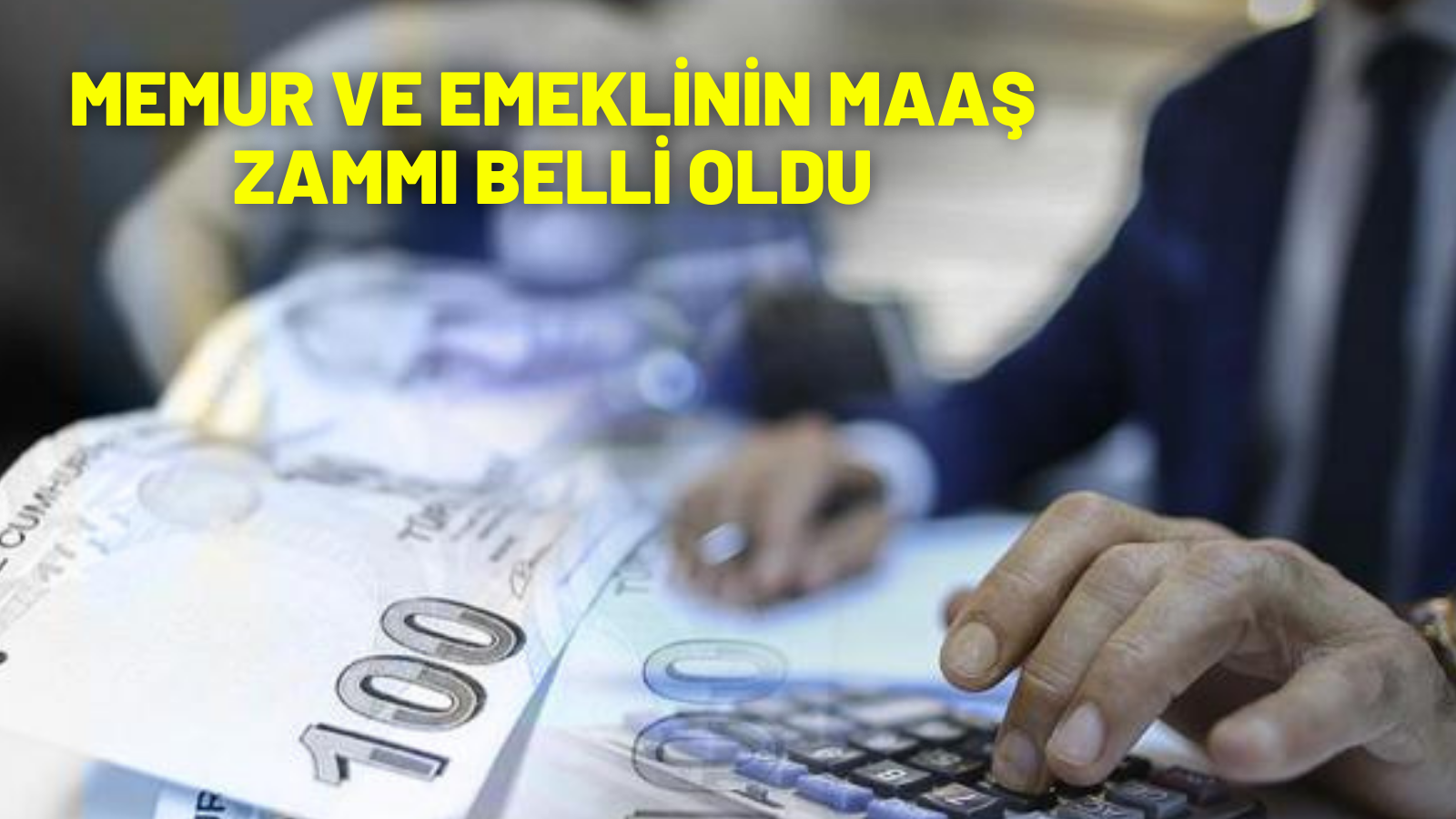 Memur ve emeklinin zam oranını belli oldu