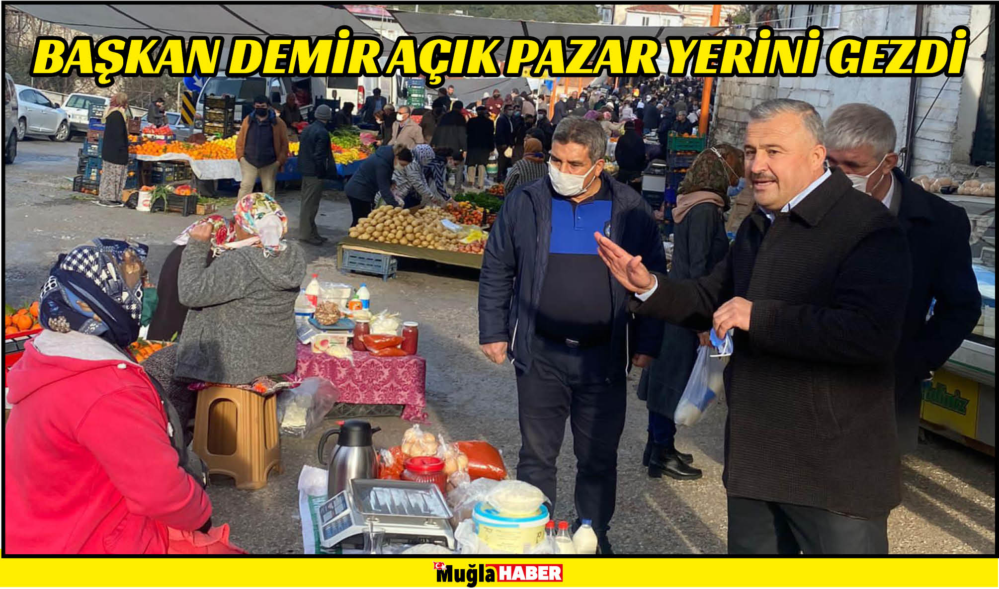 BAŞKAN DEMİR AÇIK PAZAR YERİNİ GEZDİ