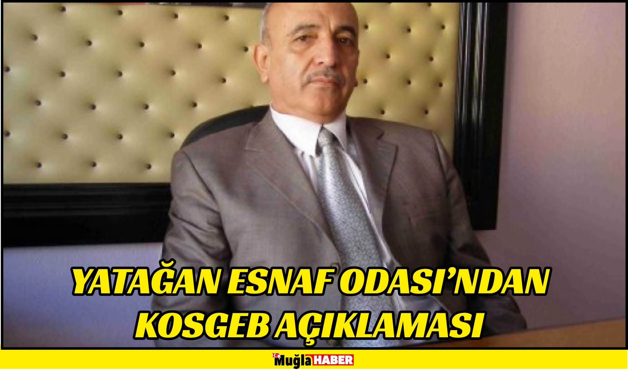 YATAĞAN ESNAF ODASI’NDAN KOSGEB AÇIKLAMASI