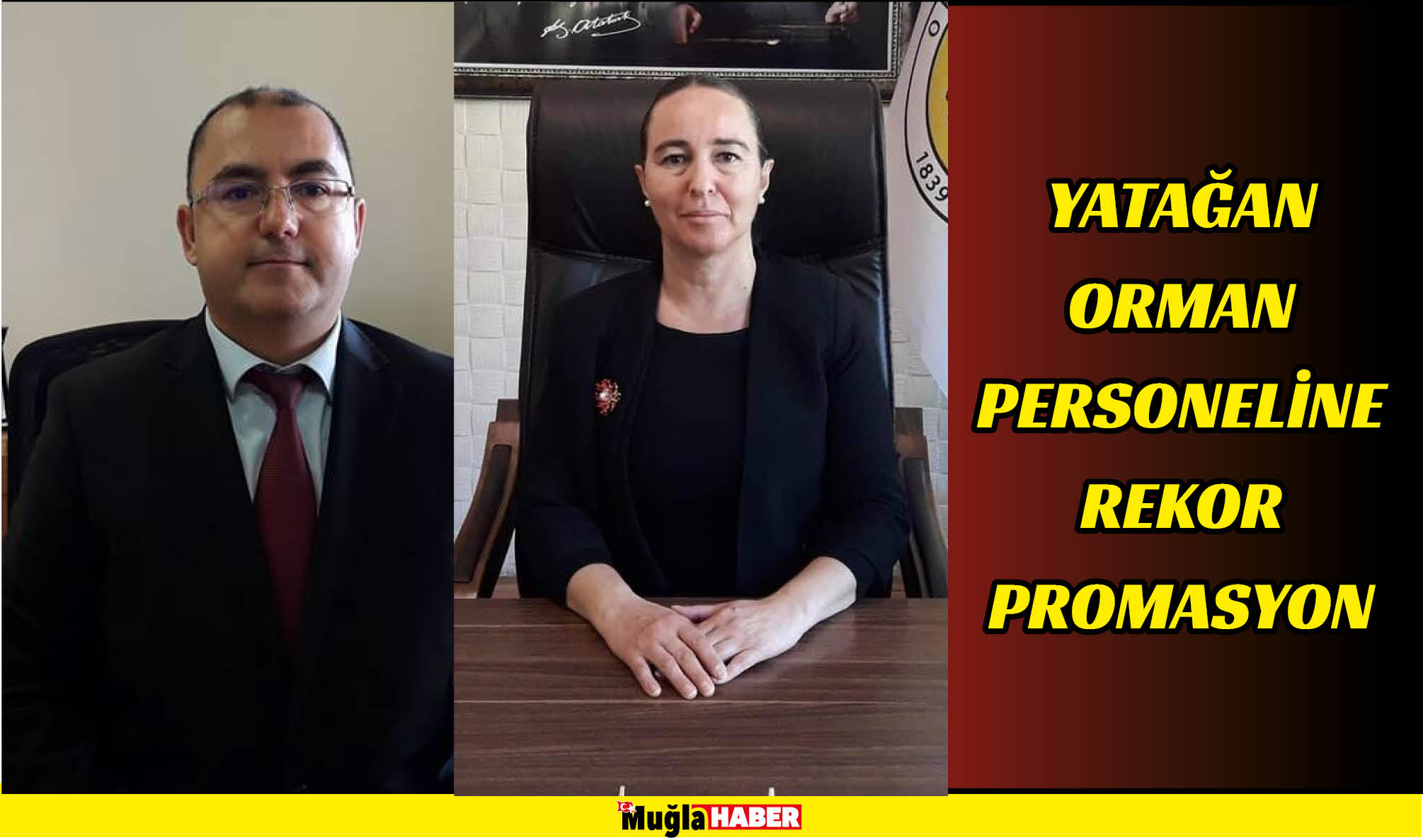 YATAĞAN ORMAN PERSONELİNE REKOR PROMASYON