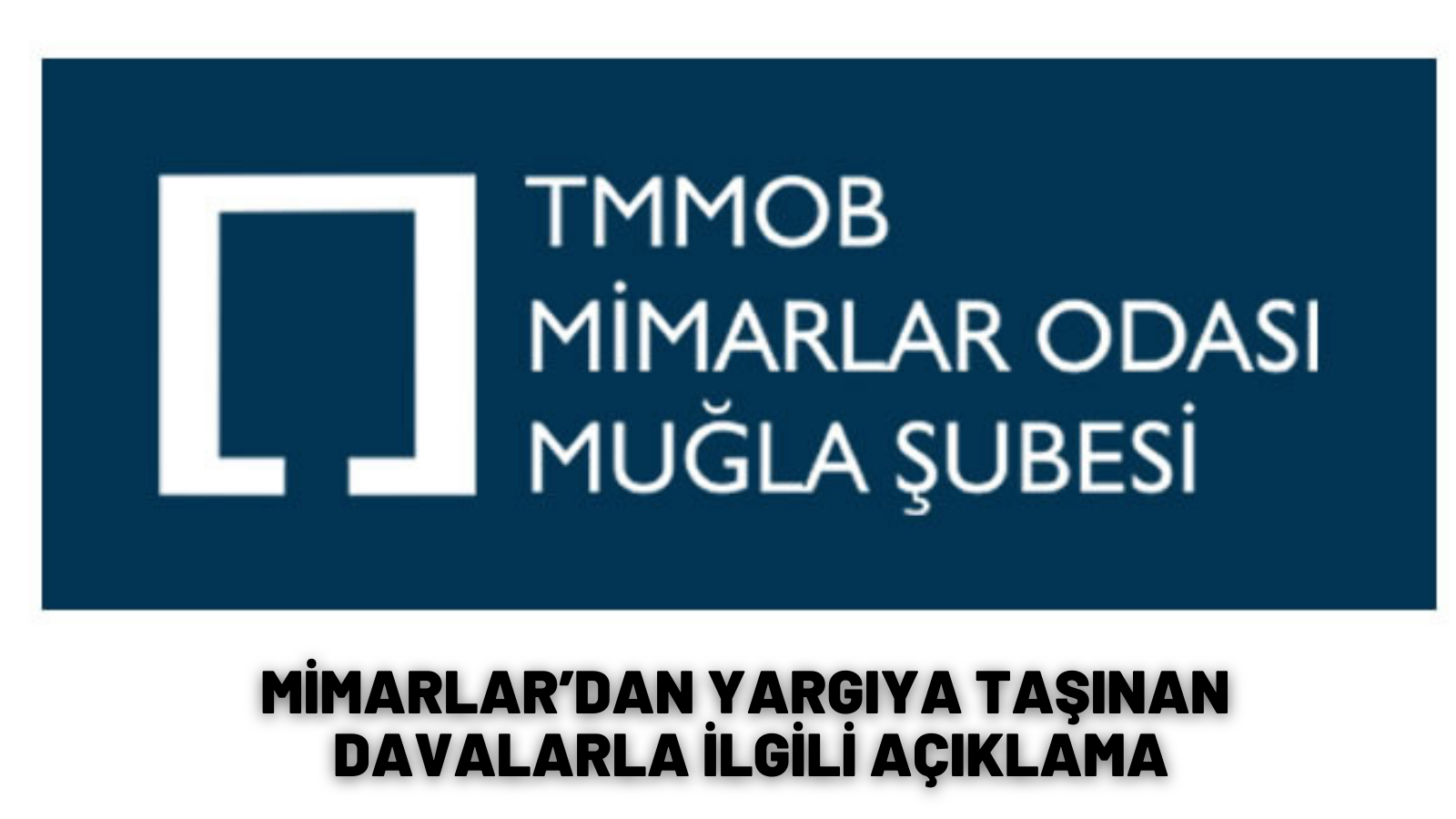 MİMARLAR’DAN YARGIYA TAŞINAN DAVALARLA İLGİLİ AÇIKLAMA