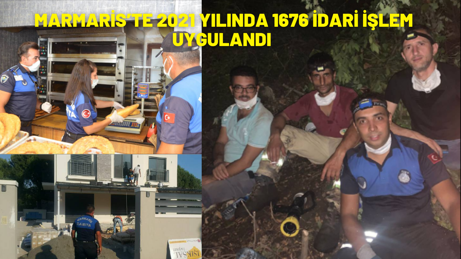 MARMARİS’TE 2021 YILINDA 1676 İDARİ İŞLEM UYGULANDI