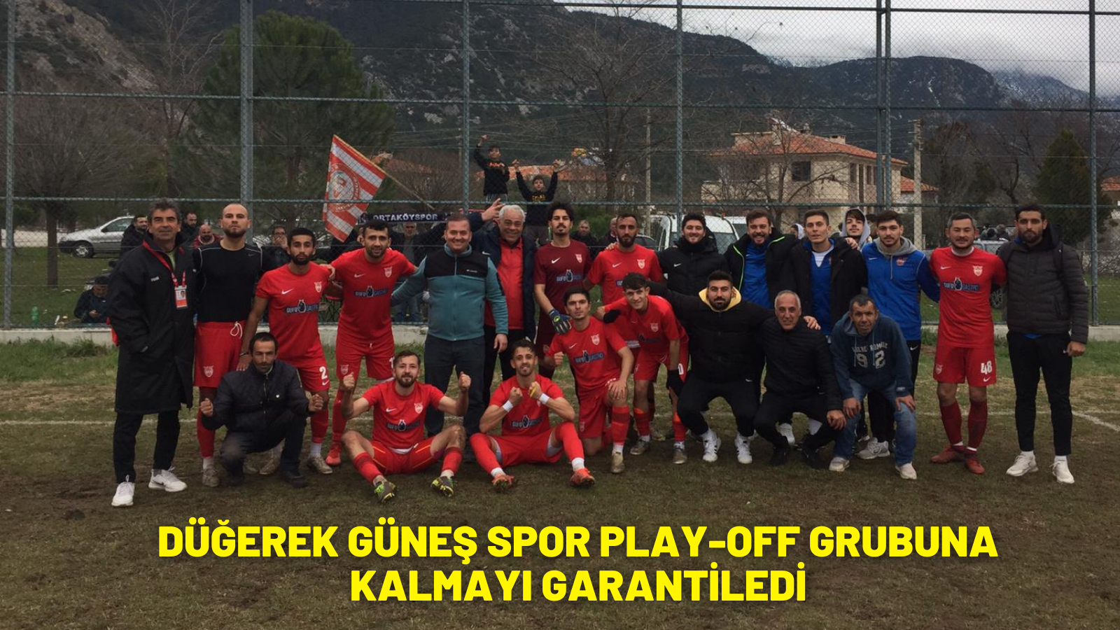 DÜĞEREK GÜNEŞ SPOR PLAY-OFF GRUBUNA KALMAYI GARANTİLEDİ