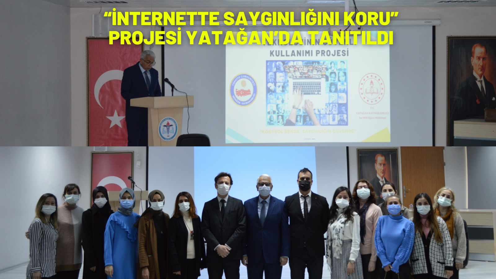 “İNTERNETTE SAYGINLIĞINI KORU” PROJESİ YATAĞAN’DA TANITILDI