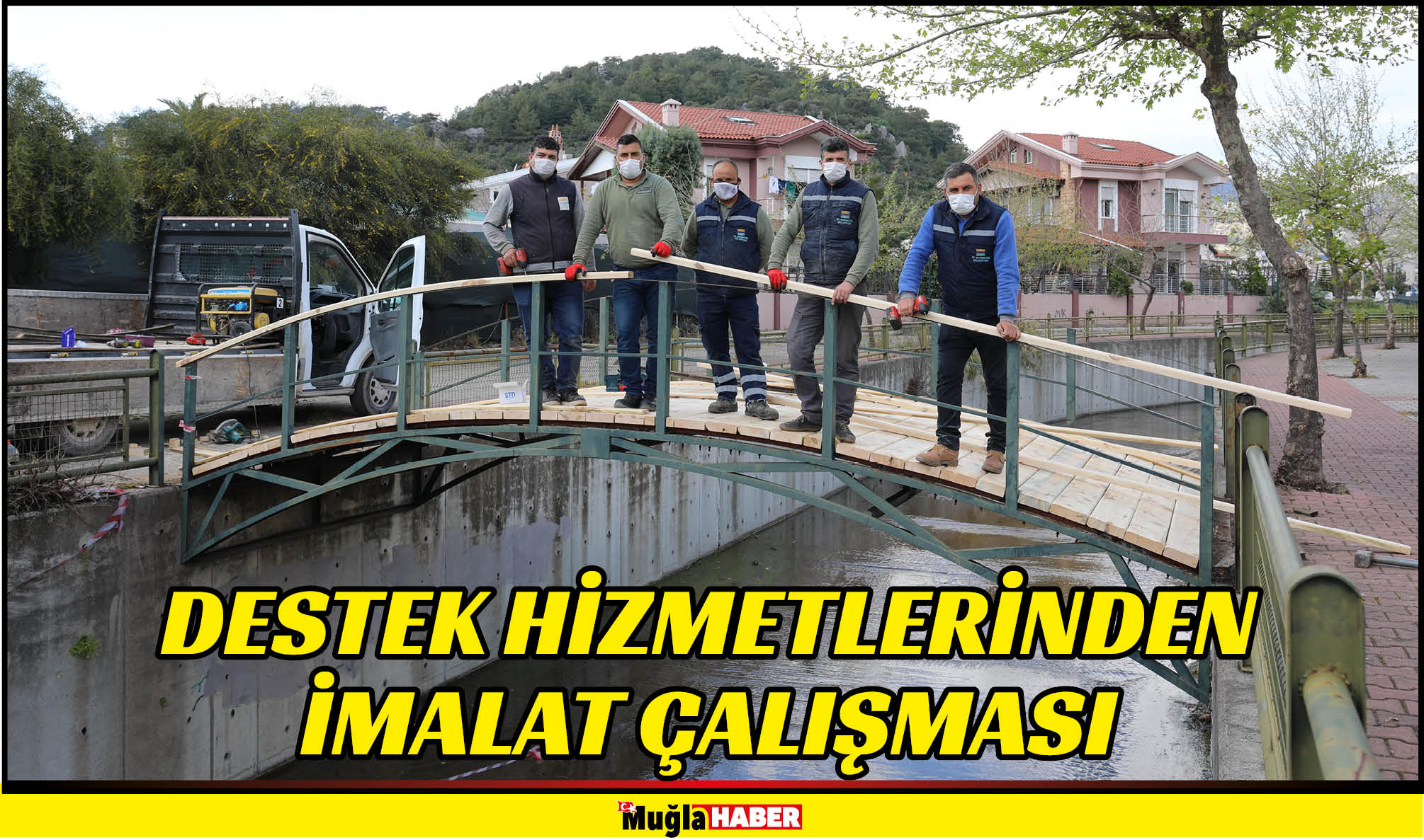 DESTEK HİZMETLERİNDEN İMALAT ÇALIŞMASI 