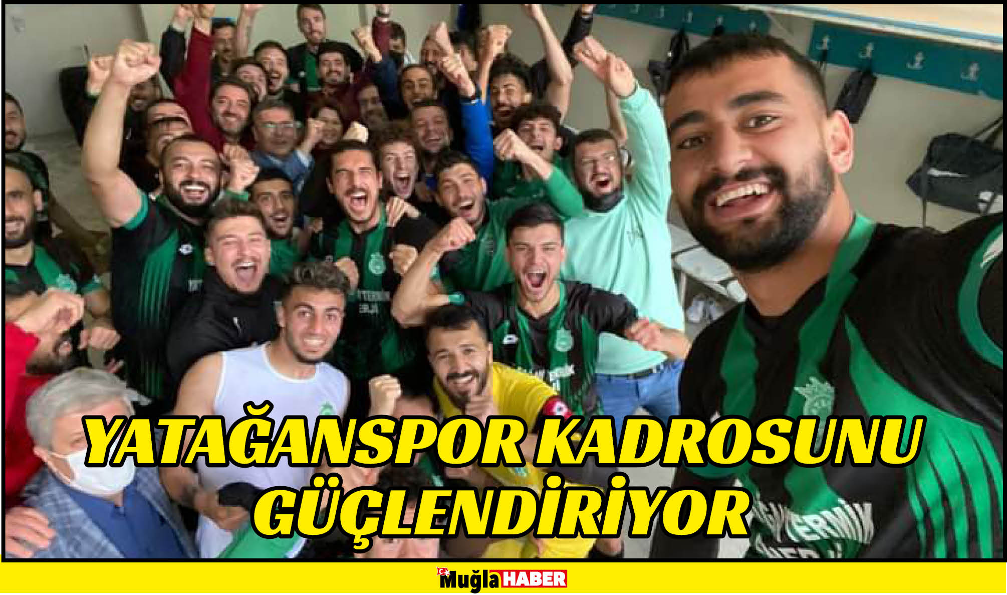 YATAĞANSPOR KADROSUNU GÜÇLENDİRİYOR