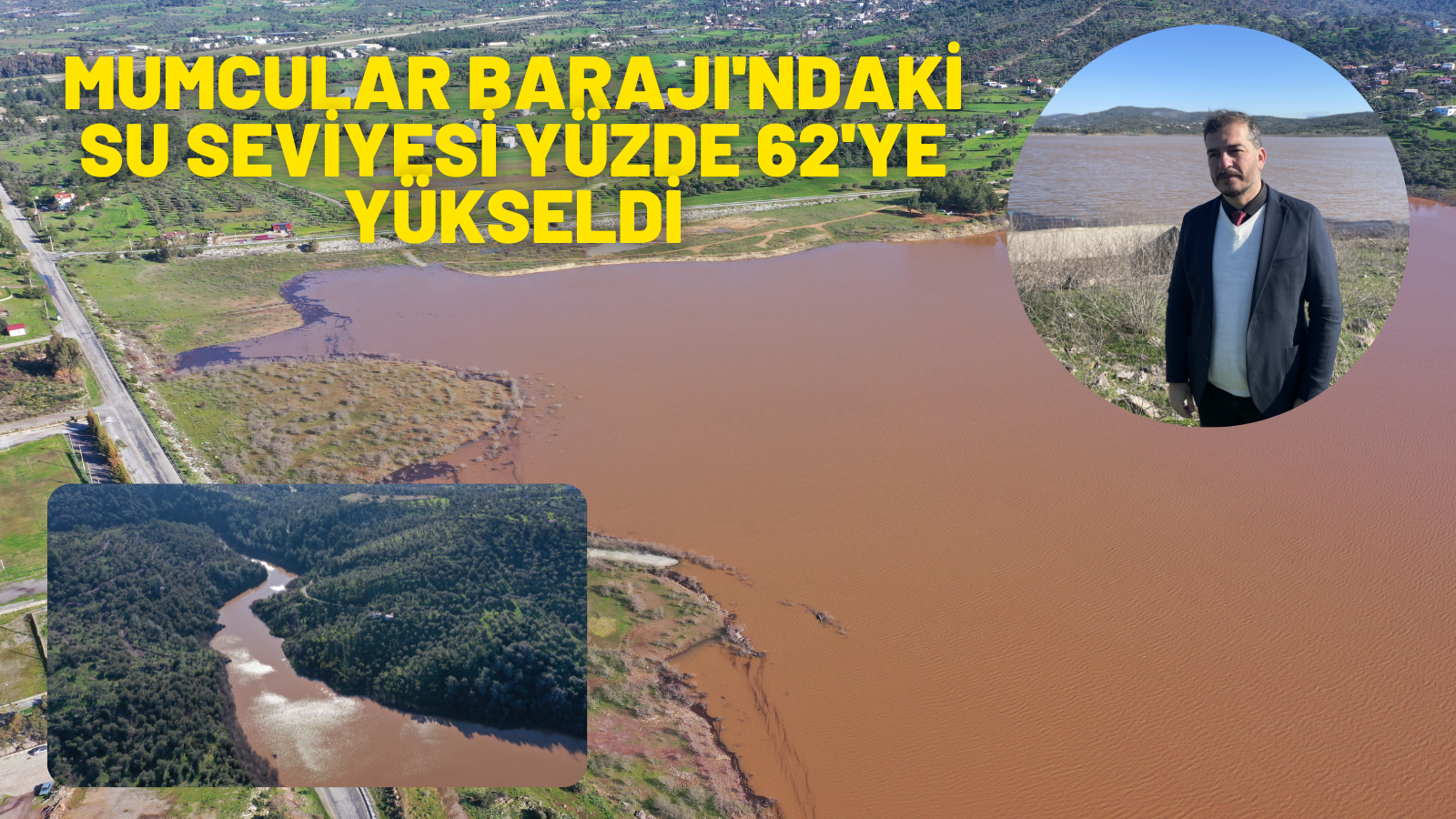 MUMCULAR BARAJINDA SU SEVİYESİ YÜZDE 62'YE YÜKSELDİ