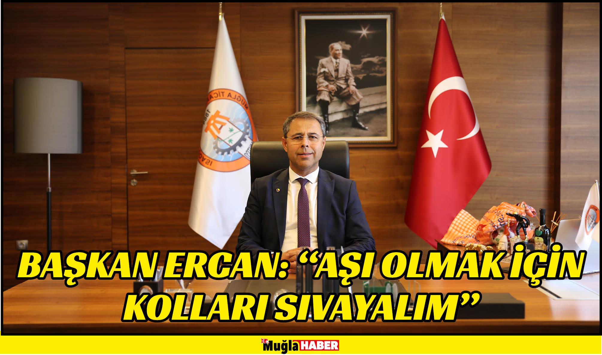 BAŞKAN ERCAN: “AŞI OLMAK İÇİN KOLLARI SIVAYALIM”