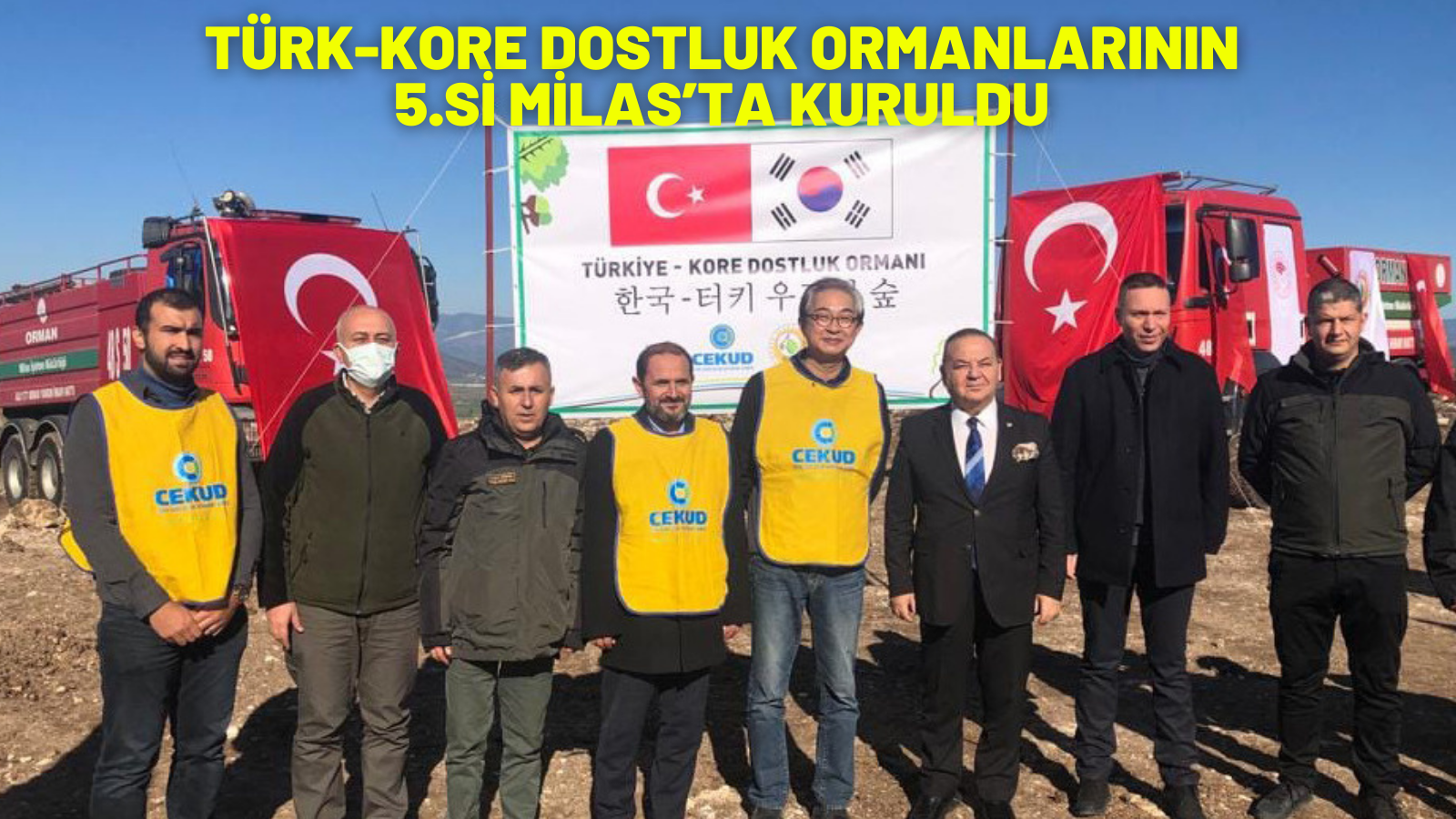 TÜRK-KORE DOSTLUK ORMANLARININ 5.Sİ MİLAS’TA KURULDU