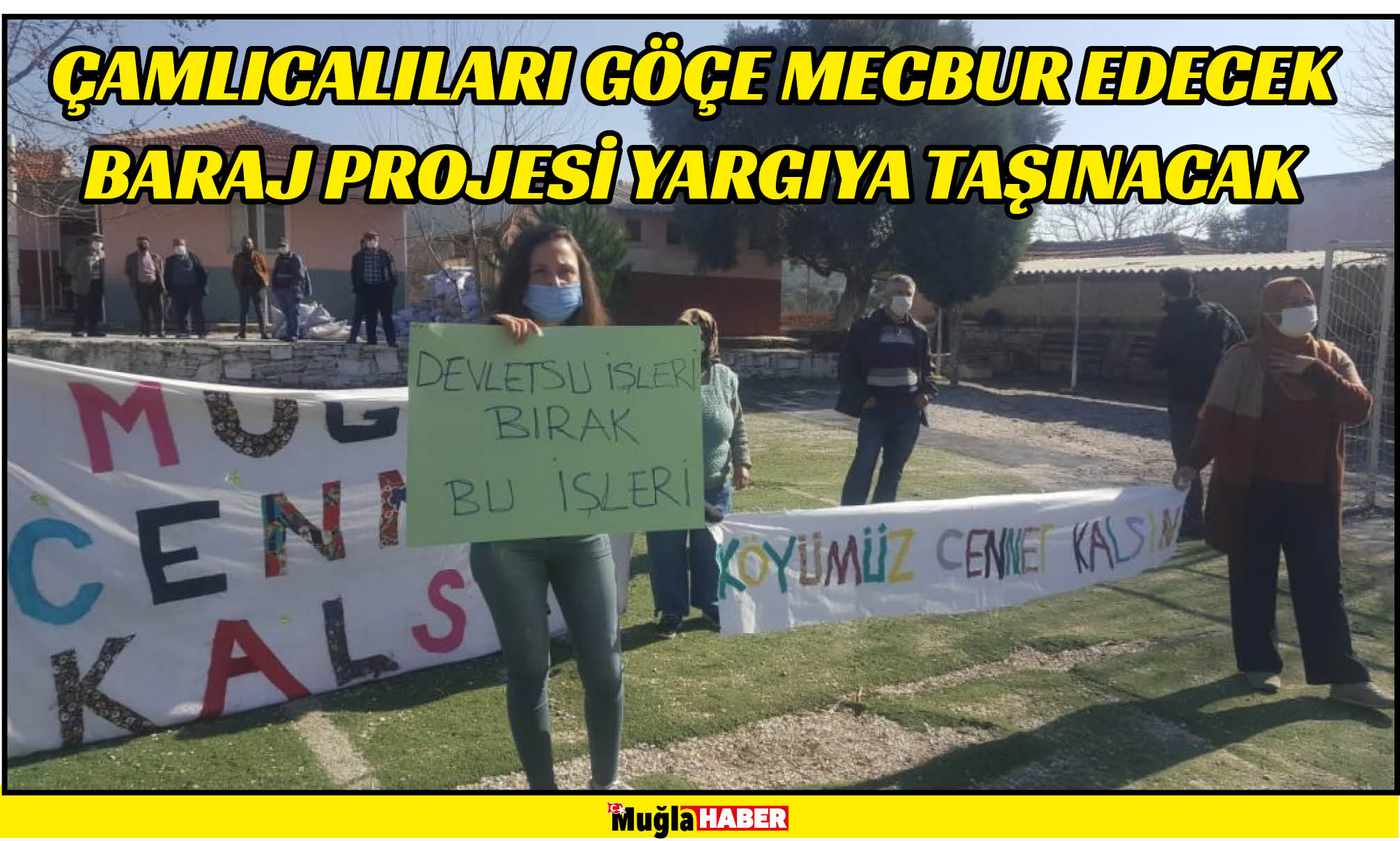 ÇAMLICALILARI GÖÇE MECBUR EDECEK BARAJ PROJESİ YARGIYA TAŞINACAK