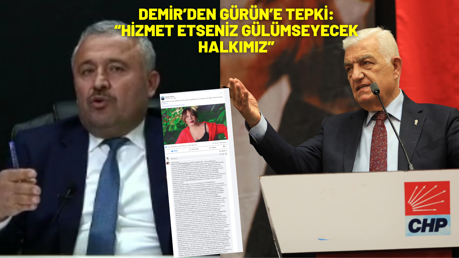 DEMİR’DEN GÜRÜN’E TEPKİ:  “HİZMET ETSENİZ GÜLÜMSEYECEK HALKIMIZ”