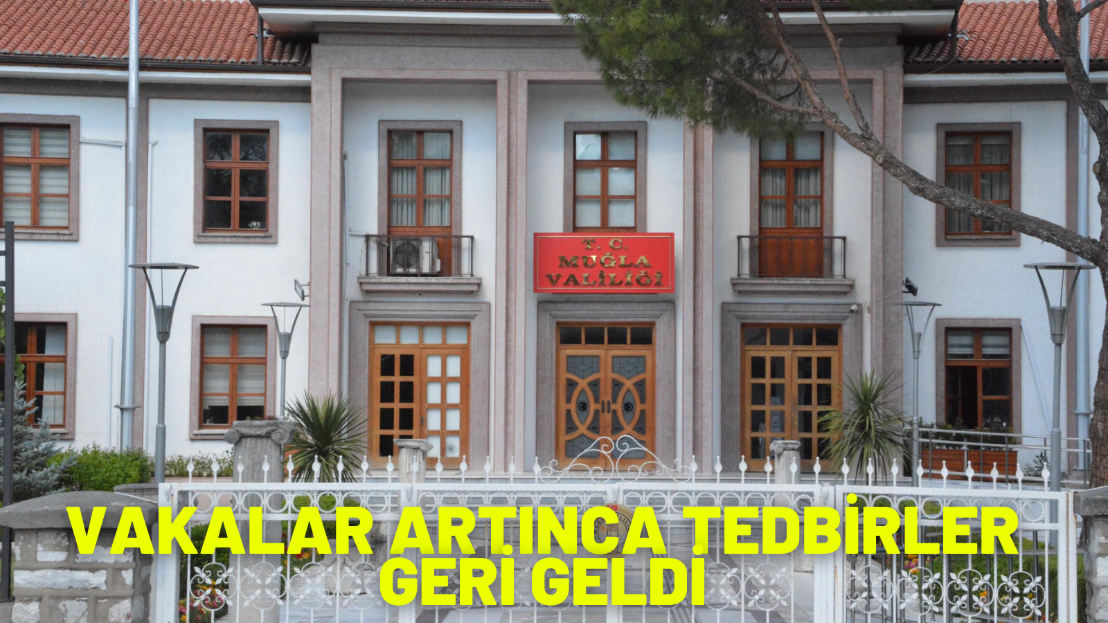 VAKALAR ARTINCA TEDBİRLER GERİ GELDİ