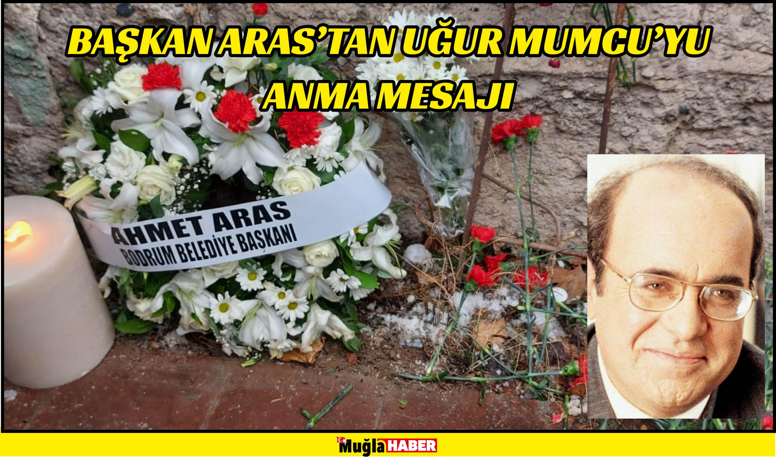 BAŞKAN ARAS’TAN UĞUR MUMCU’YU ANMA MESAJI