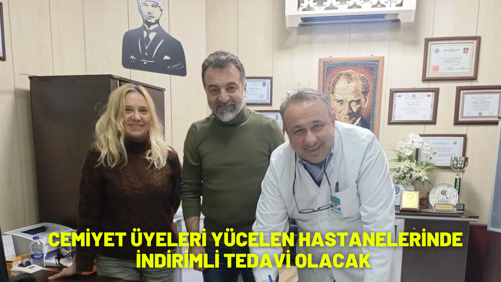 CEMİYET ÜYELERİ YÜCELEN HASTANELERİNDE İNDİRİMLİ TEDAVİ OLACAK