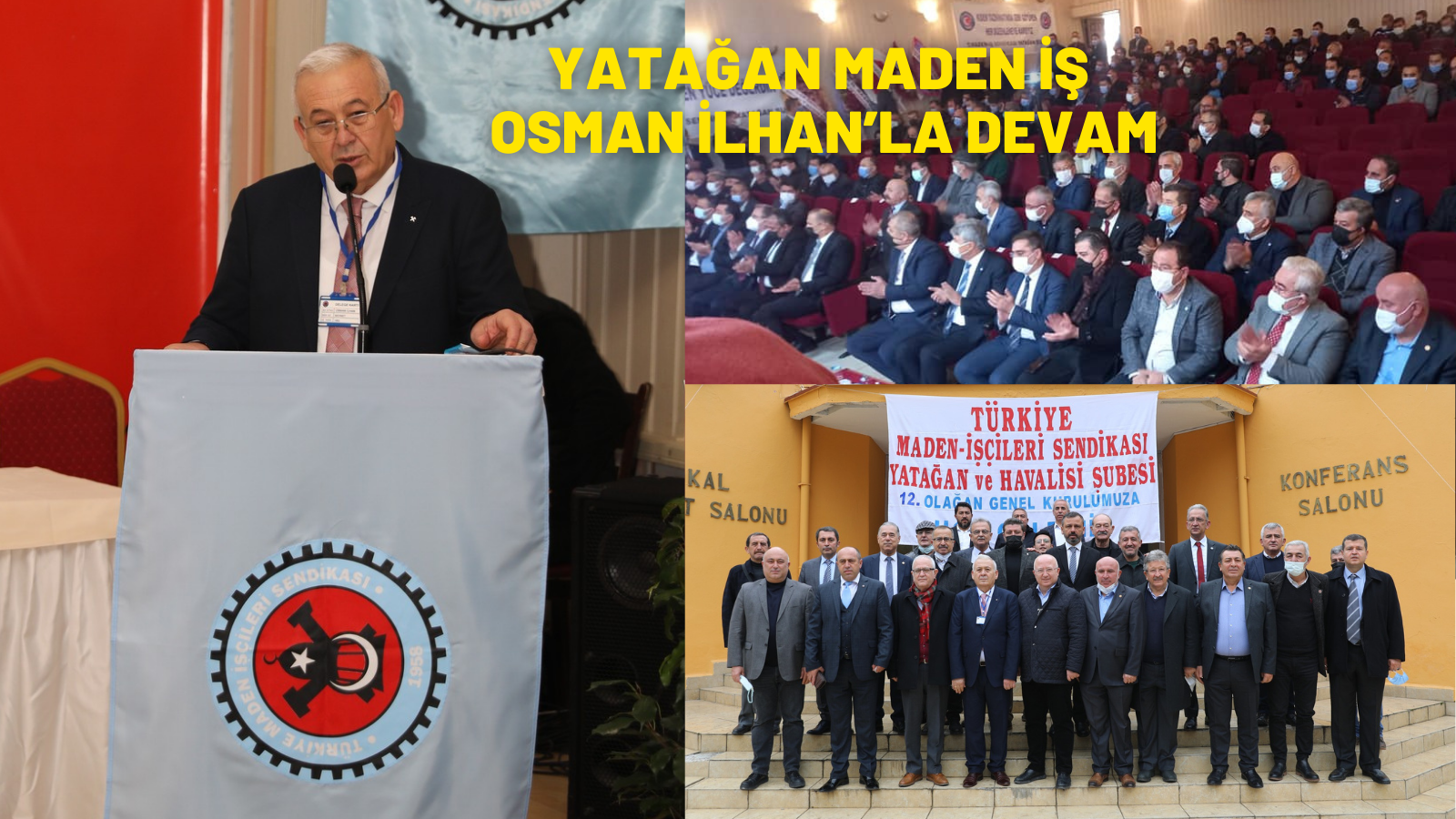 YATAĞAN MADEN İŞ OSMAN İLHAN’LA DEVAM