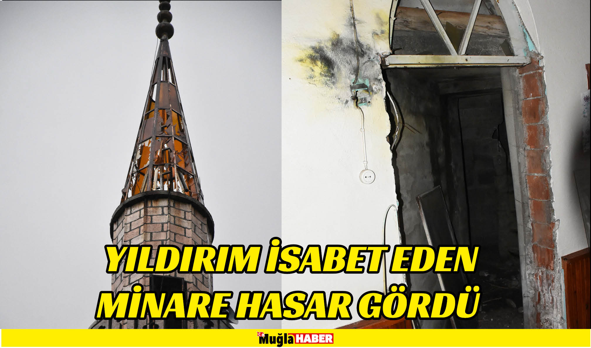 yıldırım isabet eden minare hasar gördü