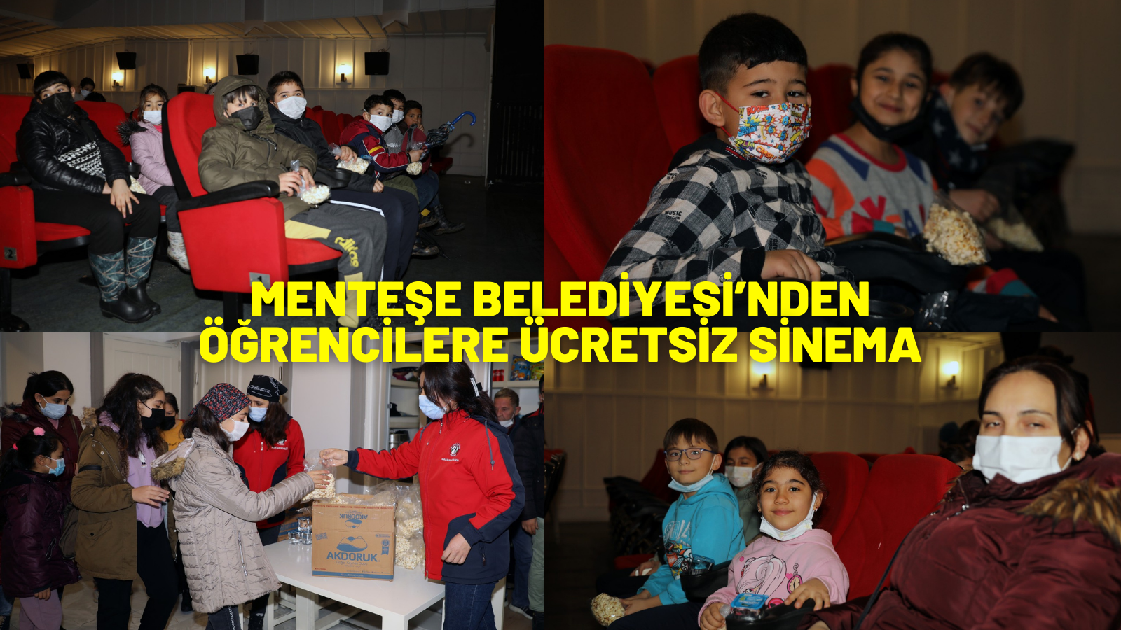 MENTEŞE BELEDİYESİ’NDEN ÖĞRENCİLERE ÜCRETSİZ SİNEMA